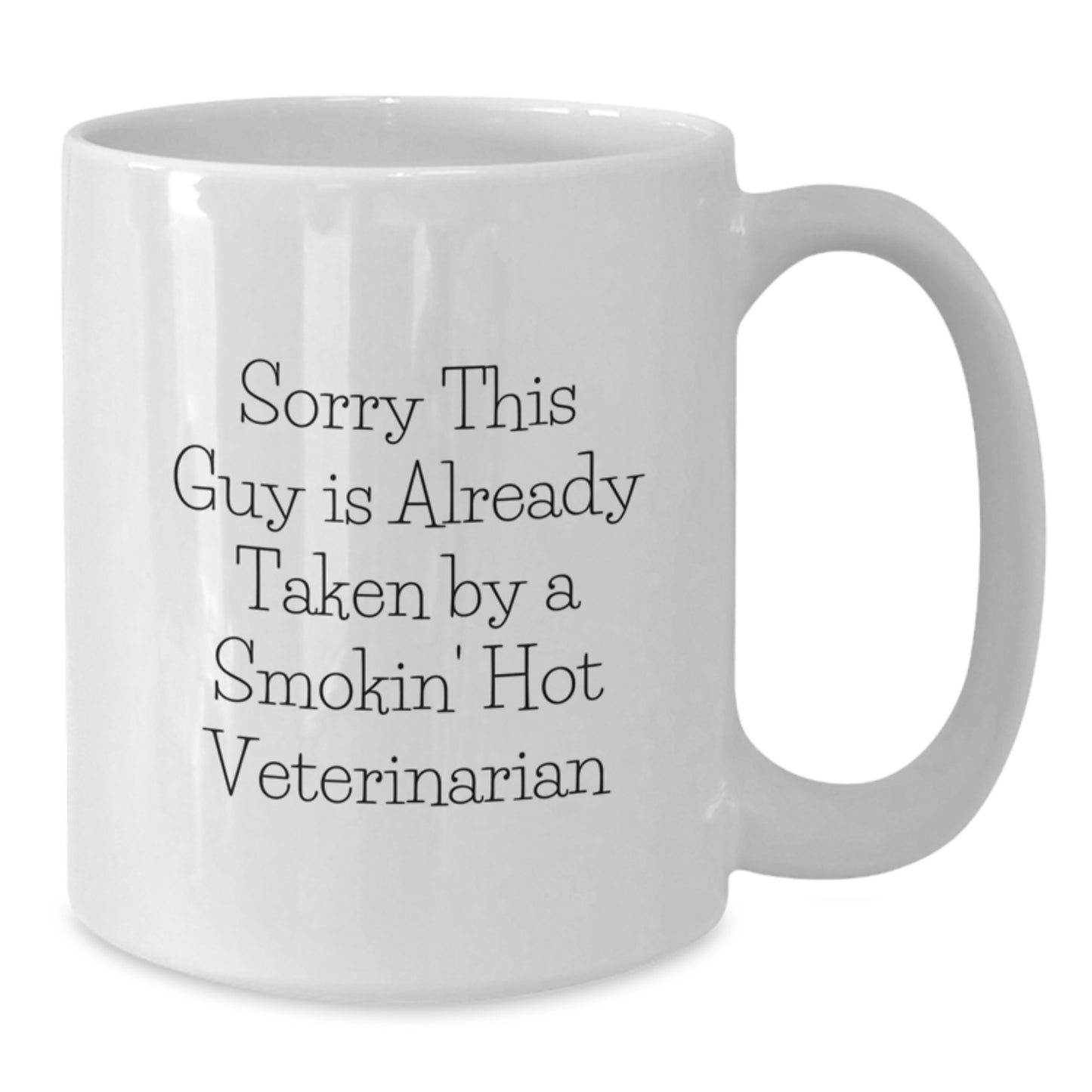 Funny Veterinarian Gifts for Men, Women, and Coworkers - White Coffee Mug, Sorry 'This Guy Is Already Taken' Quote, Perfect for Christmas Unique Gifts - Additional