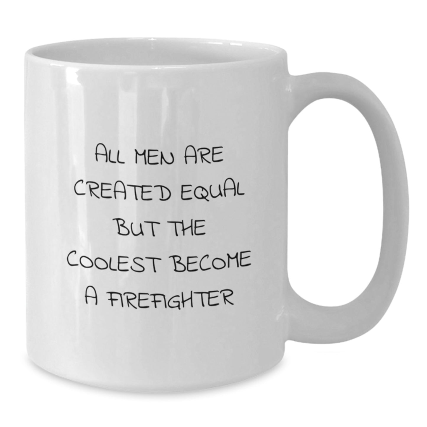 Funny Firefighter Quote Gifts from Men, Unique White Coffee Mug for Firefighter, Father's Day Unique Gifts for Men - Additional
