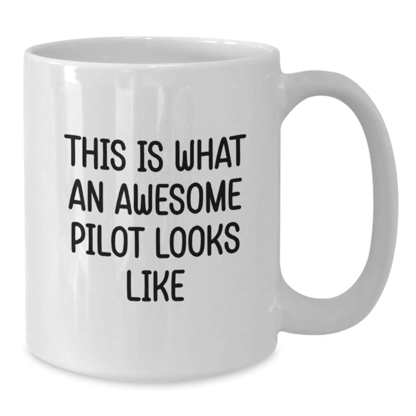 Funny Pilot Gifts for Valentine's, White Coffee Mug - This Is What An Awesome Pilot Looks Like, Gifts from Men to Pilot Friends - Additional