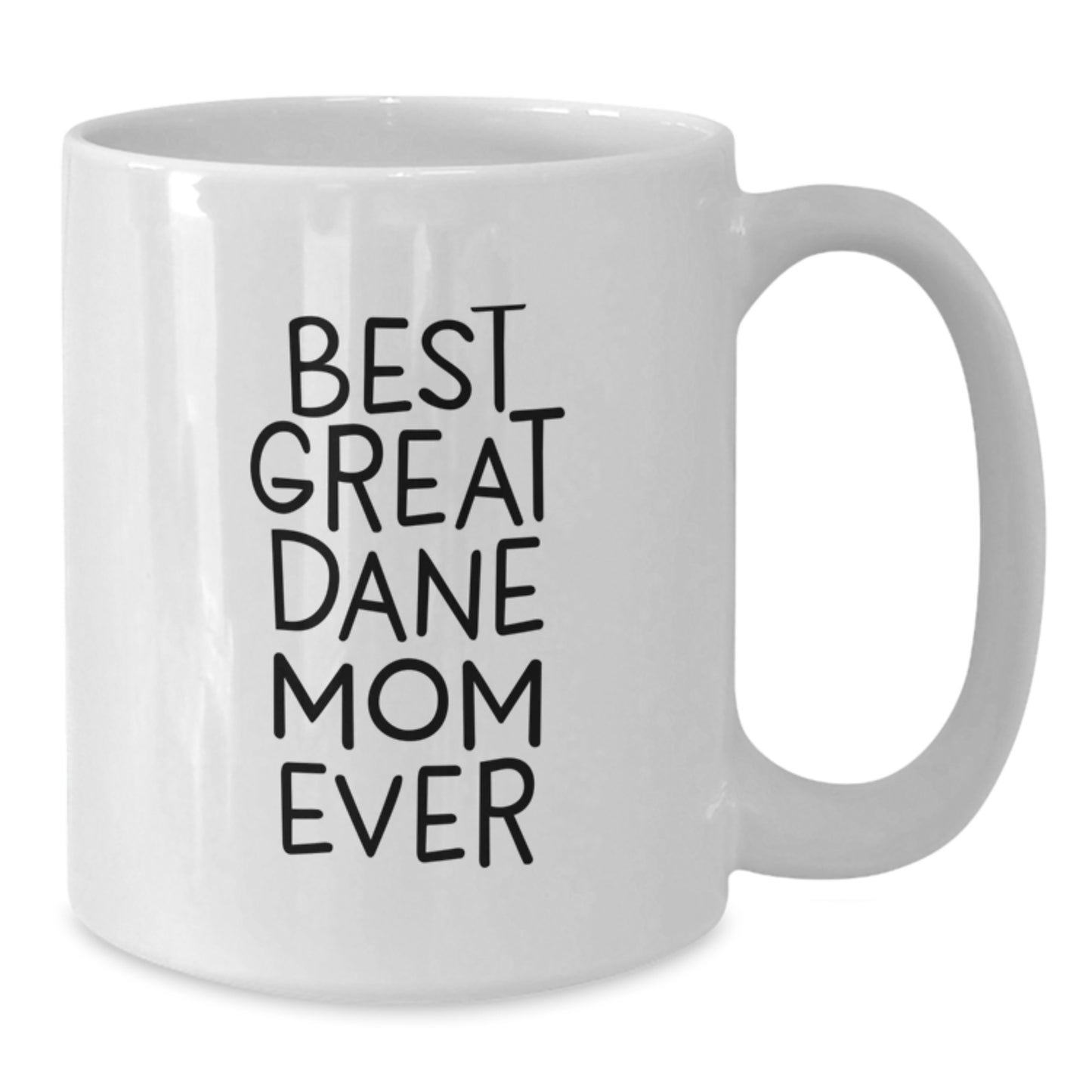 Great Dane Dog Mom White Coffee Mugs, Funny Quote, Valentine's Unique Gifts from Family and Friends to Great Dane Dog Lovers - Additional