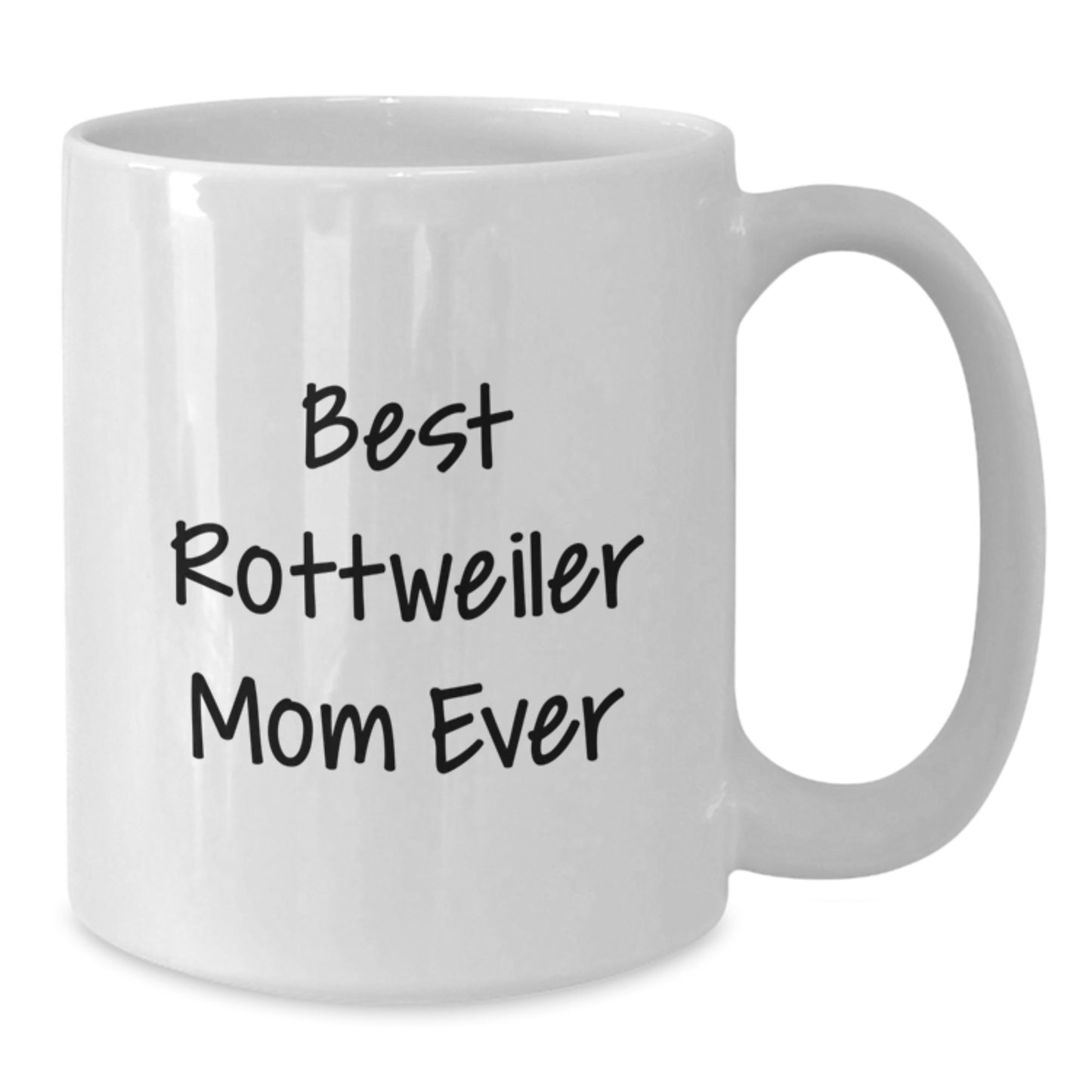 Funny Rottweiler Dog Gifts for Mom Unique Valentine's White Coffee Mugs Funny Mom Ever - Additional