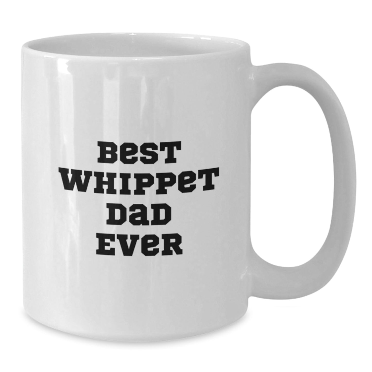 Whippet Dog Lovers Funny Gifts from Dad to Son Birthday Quote White Coffee Mug - Unique Whippet Gifts for Him - Additional