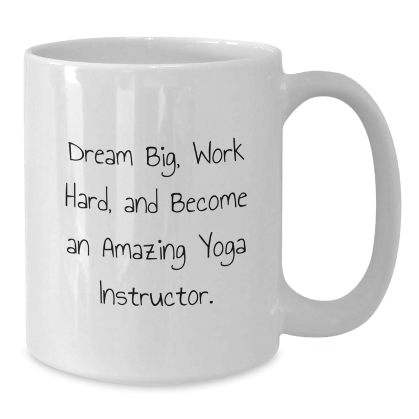 Funny Yoga Instructor Gifts for Men, White Coffee Mug - 'Dream Big Work Hard Become An Amazing Yoga Instructor' - Unique Christmas Unique Gifts from Men to Yoga Instructor Friends - Additional