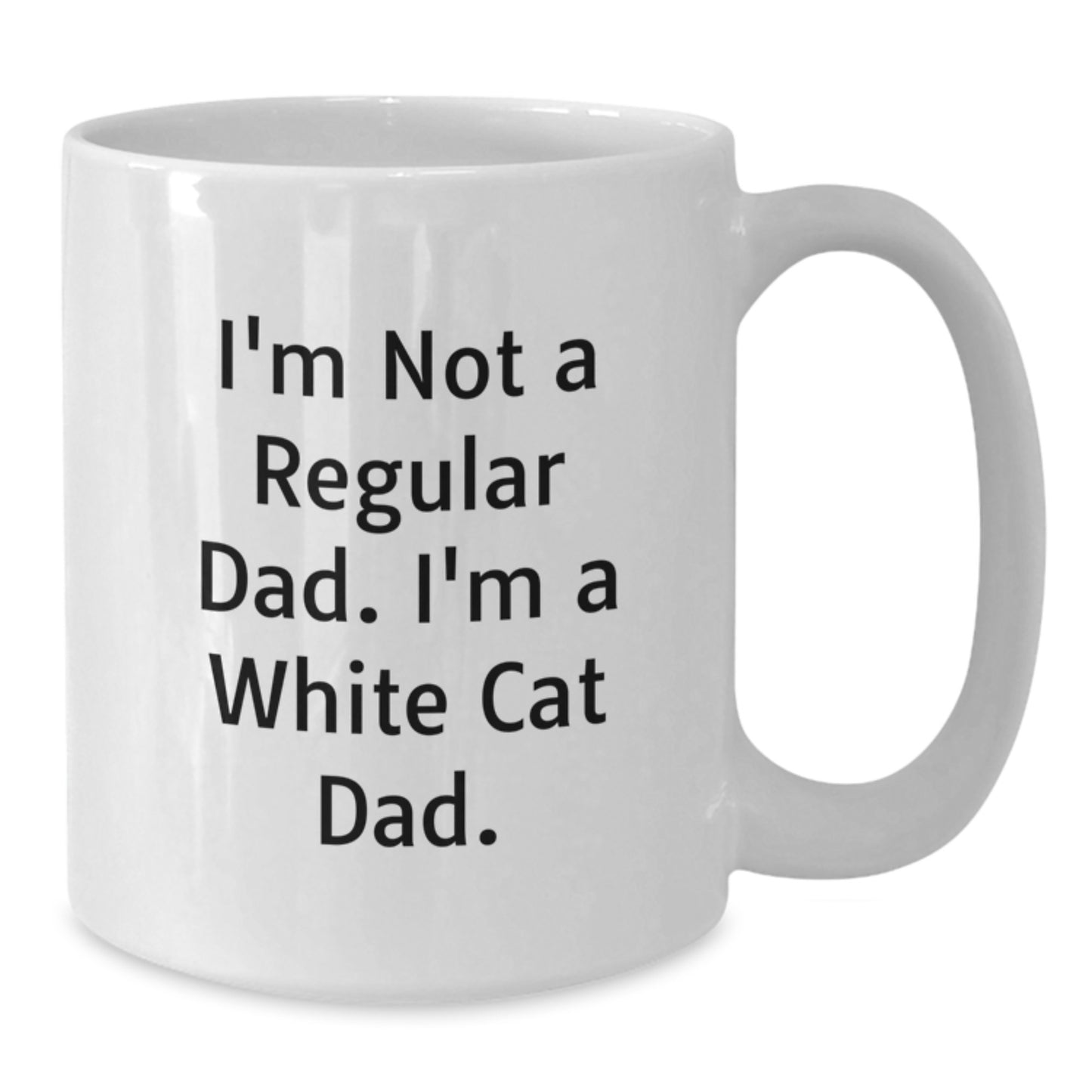 Funny White Cat Dad Gifts for Men, White Coffee Mug, 11oz or 15oz Christmas Unique Presents from Dad to White Cat Lover - Additional