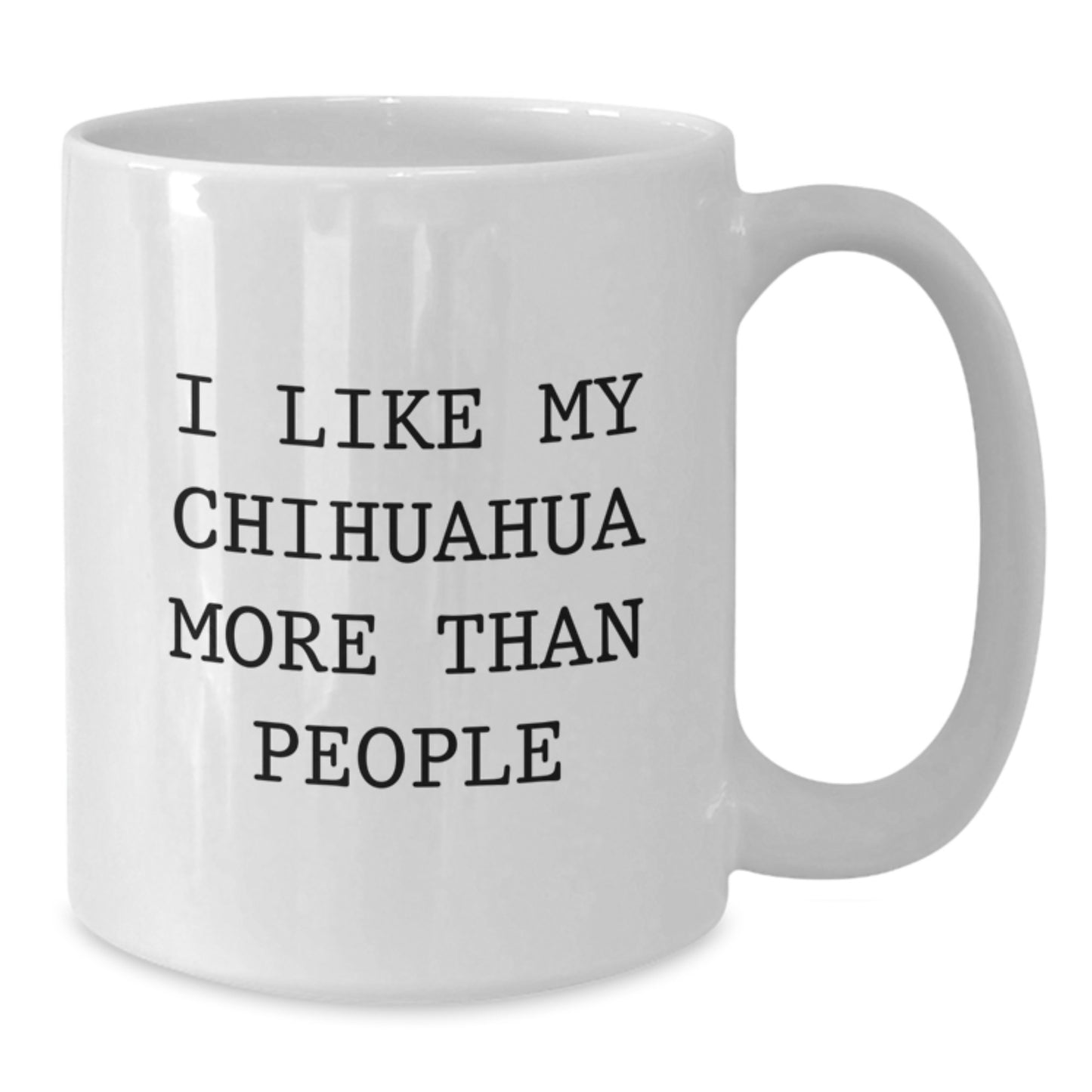 Funny Chihuahua Dog Gifts from Family for Chihuahua Lovers White Coffee Mug - Birthday Unique Gifts - Additional