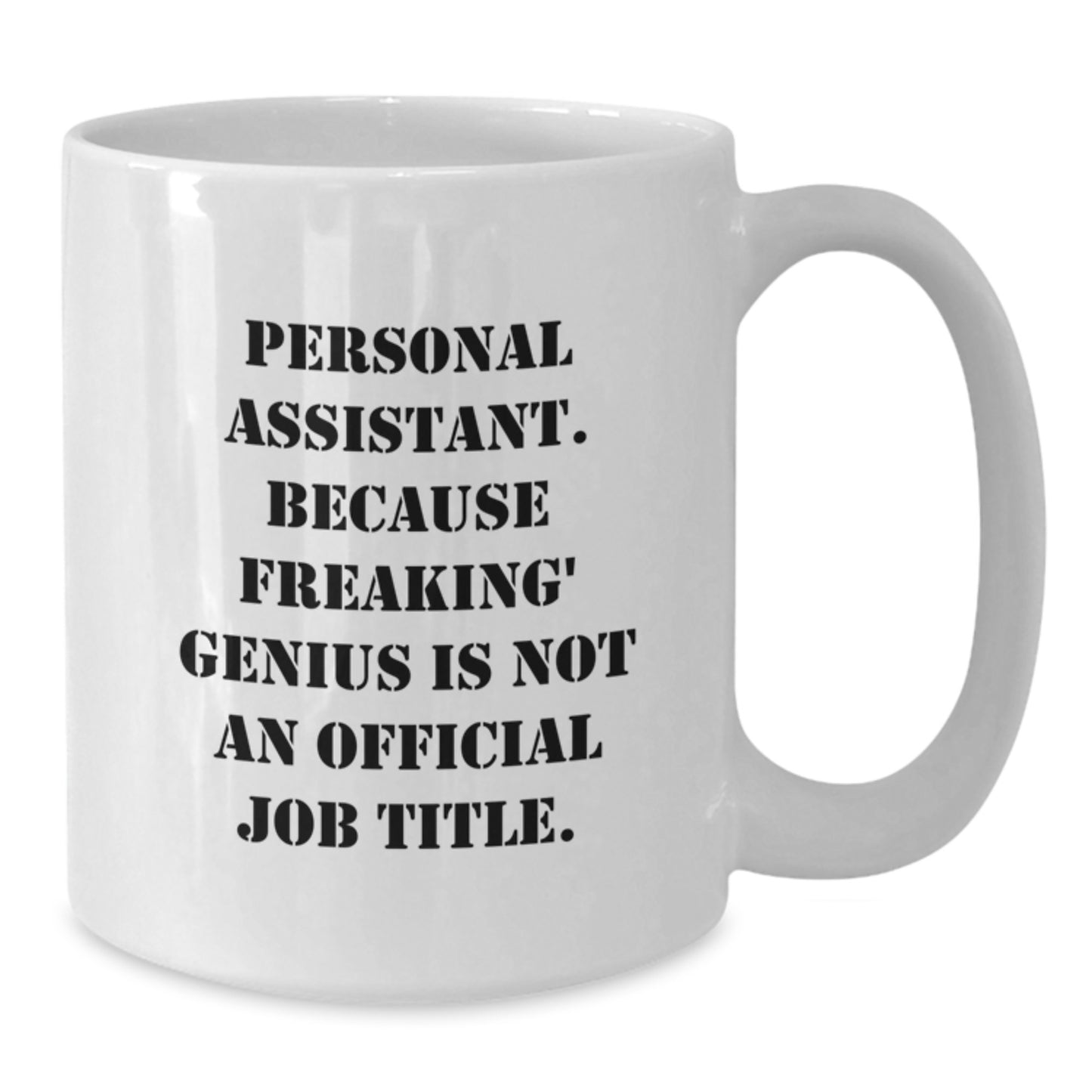 Personal Assistant White Coffee Mug Gifts from Men for Women Coworkers Family on Mother's Day Unique Funny Quotes - Additional