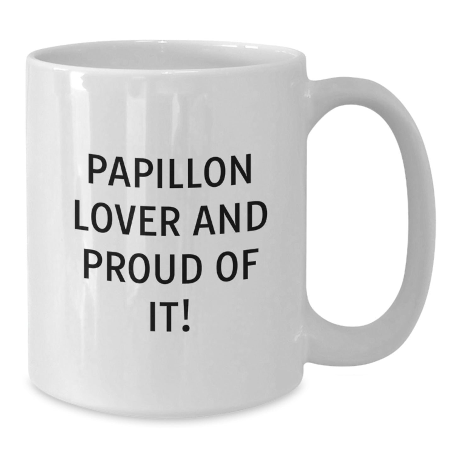 Papillon Dog Lovers Gifts from Friends Unique Birthday White Coffee Mugs, 'Papillon Lover And Proud Of It!' Funny Quote for Papillon Dog Enthusiasts Gifts for Women, Men, or Family - Additional