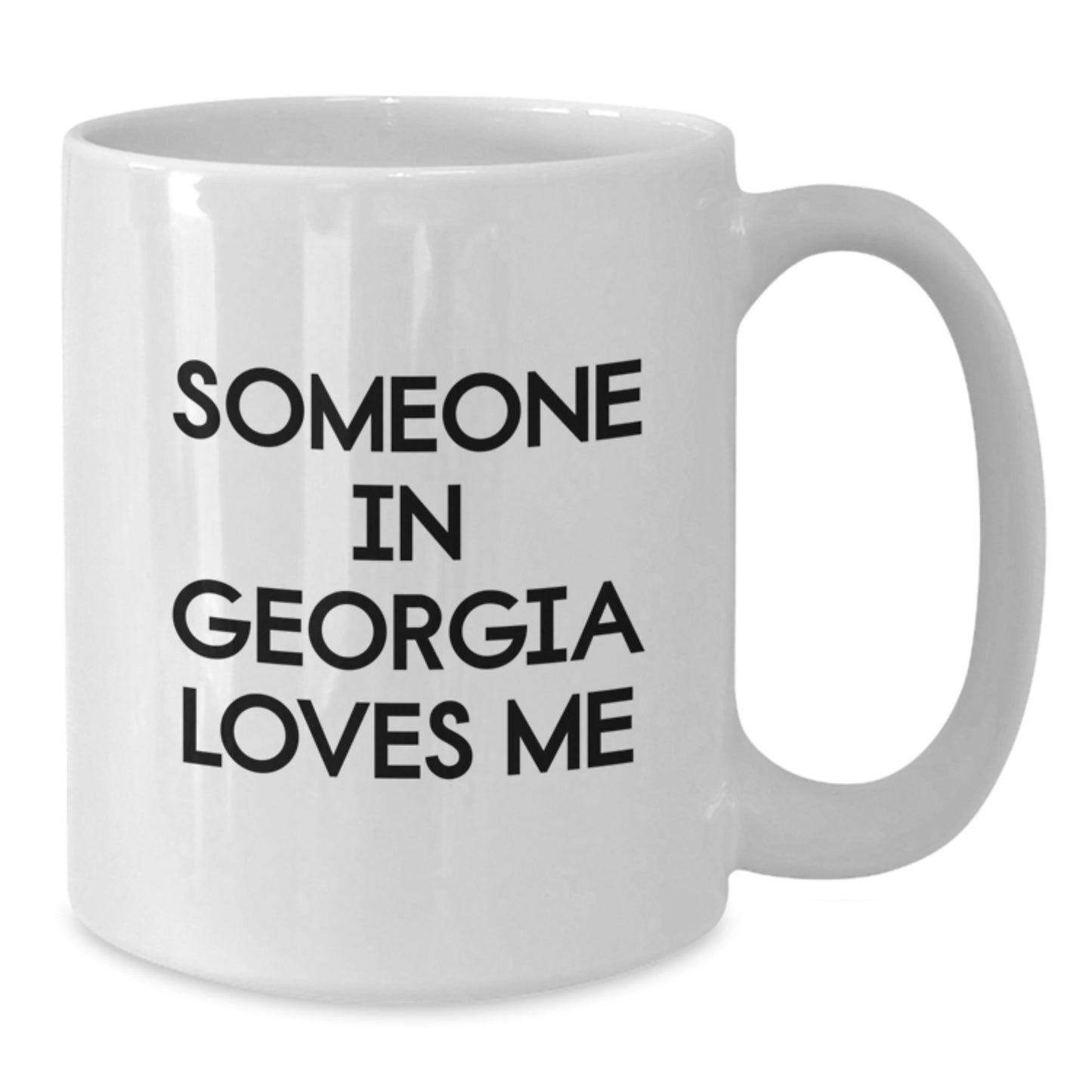 Someone in Georgia Loves Me Funny White Coffee Mug, Georgia Gifts, Birthday Unique Presents from Friends or Family - Additional