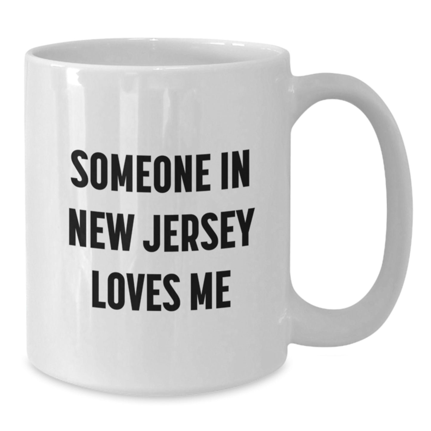 New Jersey Love Quote Funny White Coffee Mug Gifts for Women Friends Family, 'Someone In New Jersey Loves Me' Birthday Unique Gifts from Friends, Family, Coworkers, Men - Additional