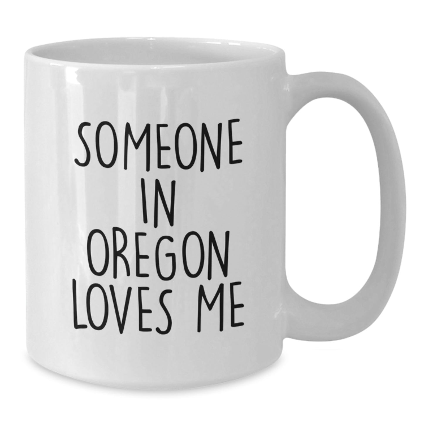 Oregon Gifts, Someone In Oregon Loves Me Funny Quote White Coffee Mug, Gifts from Friends, Family, Coworkers, Birthday Unique Presents - Additional