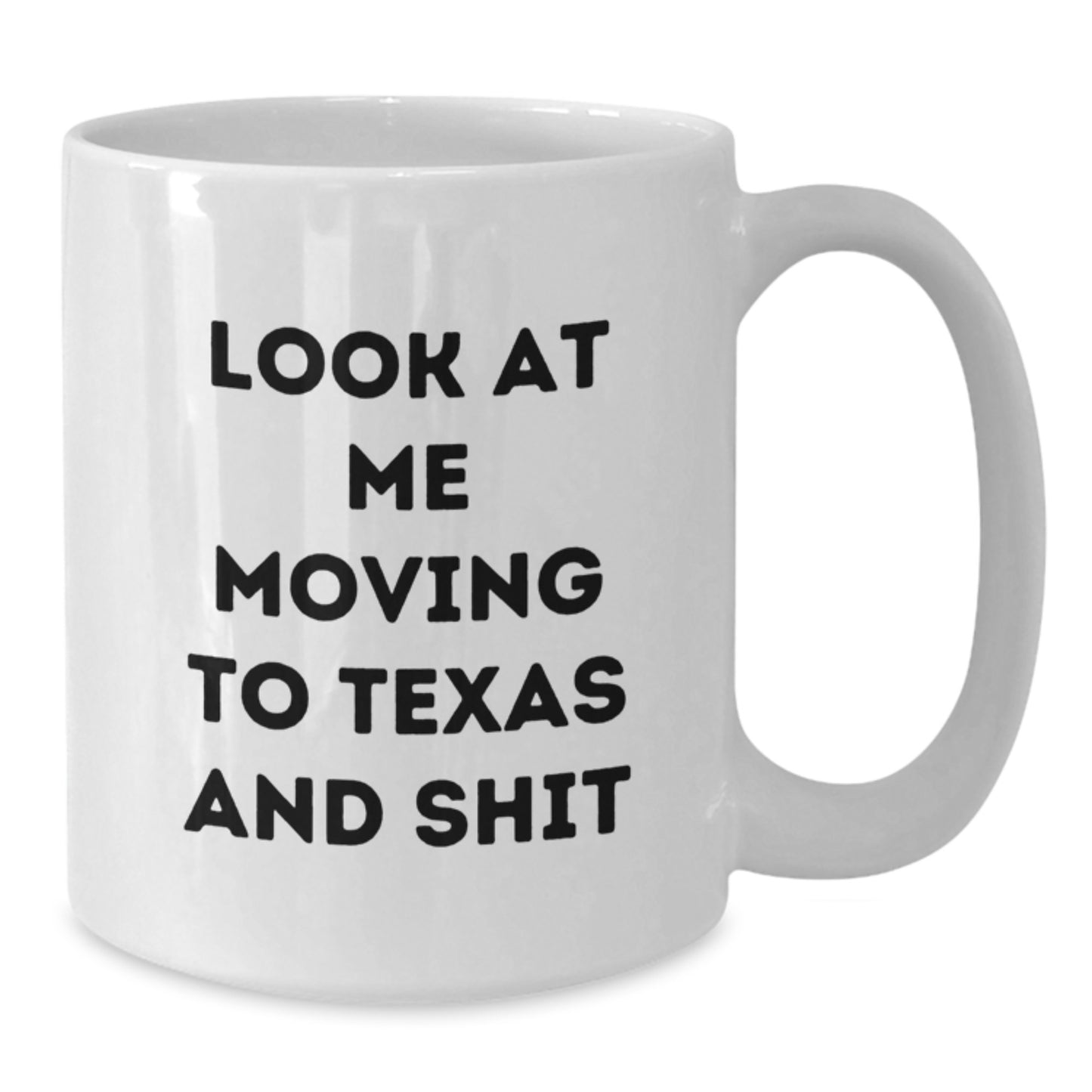 Funny Texas Quote White Coffee Mug Gifts for Texas Lovers from Friends and Family on Valentine's - Additional