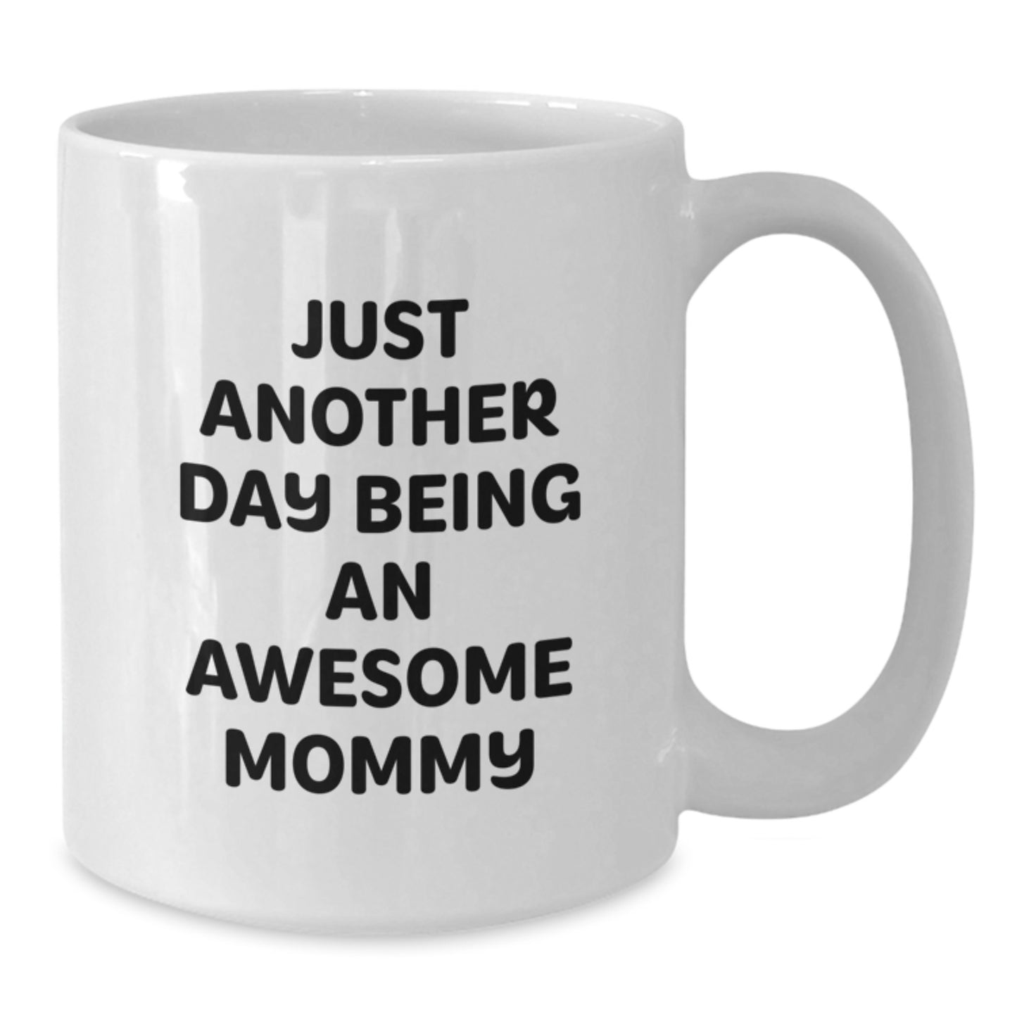 Funny Quotes Mommy Gifts from Family for Mommy White Coffee Mug, Unique White Coffee Mug for Mommies, Mother's Day Unique Gifts from Family to Mommy - Additional