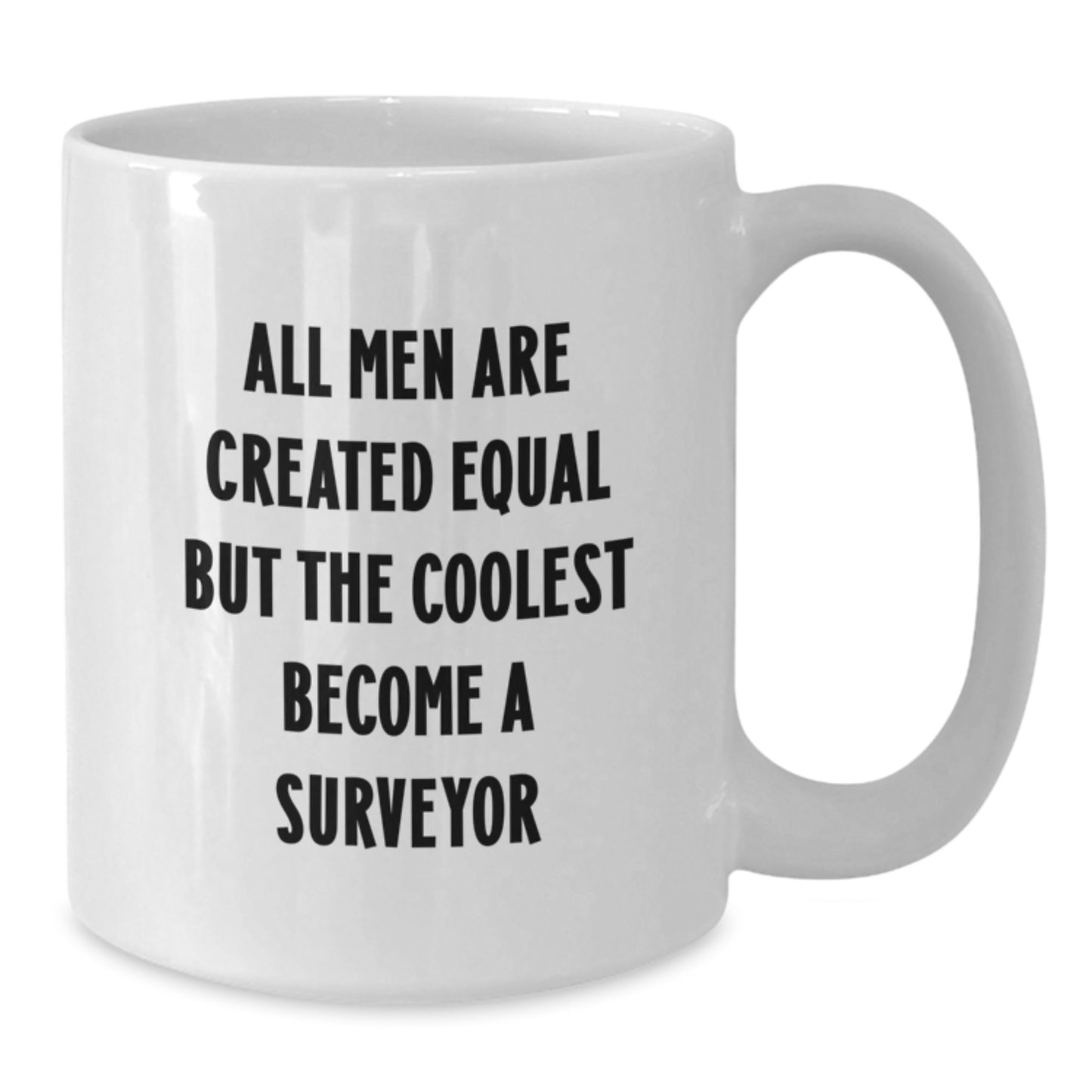 Funny Surveyor Gift, Unique White Coffee Mug for Surveyor Enthusiasts, Gifts from Family for Dad on Father's Day - Additional