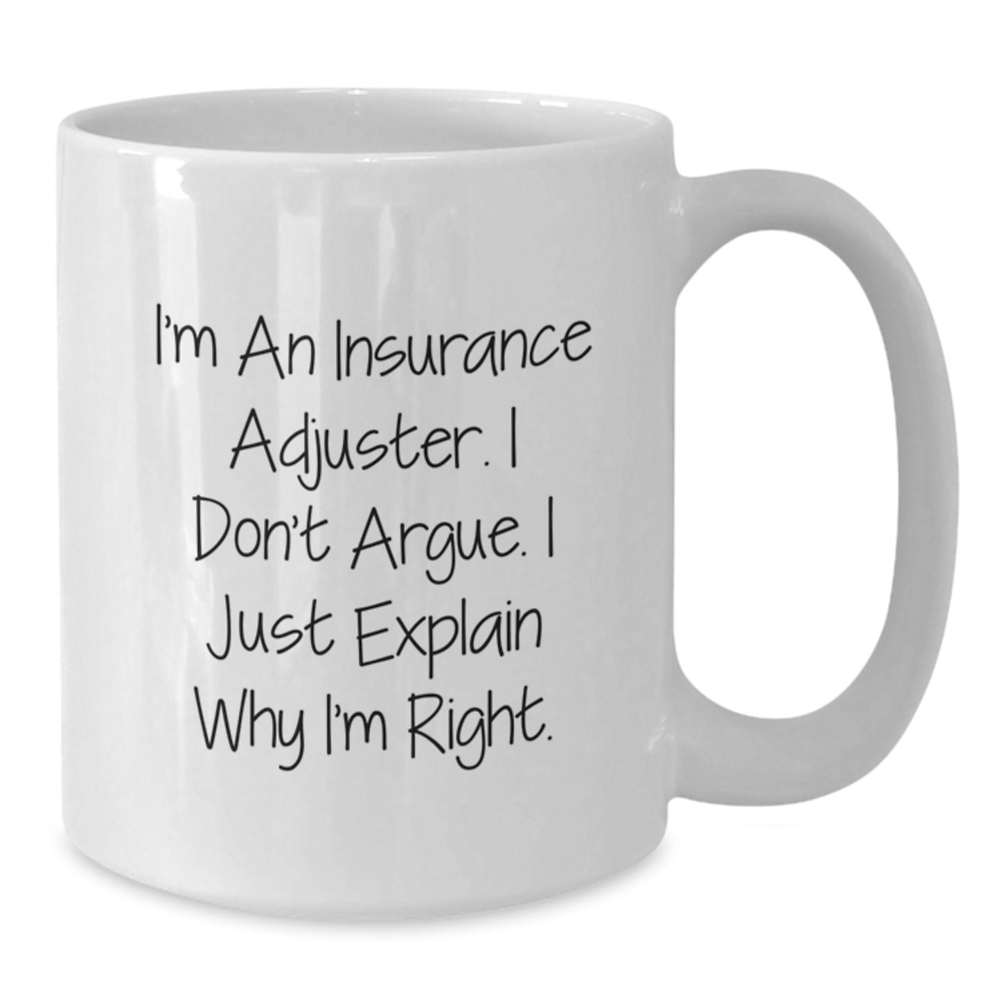 Funny Insurance Adjuster Gifts from Friends, Graduation Unique Mugs for Men, Women, Coworkers, Gift Idea for Insurance Adjuster, White Coffee Mug with Quirky Quote - Additional