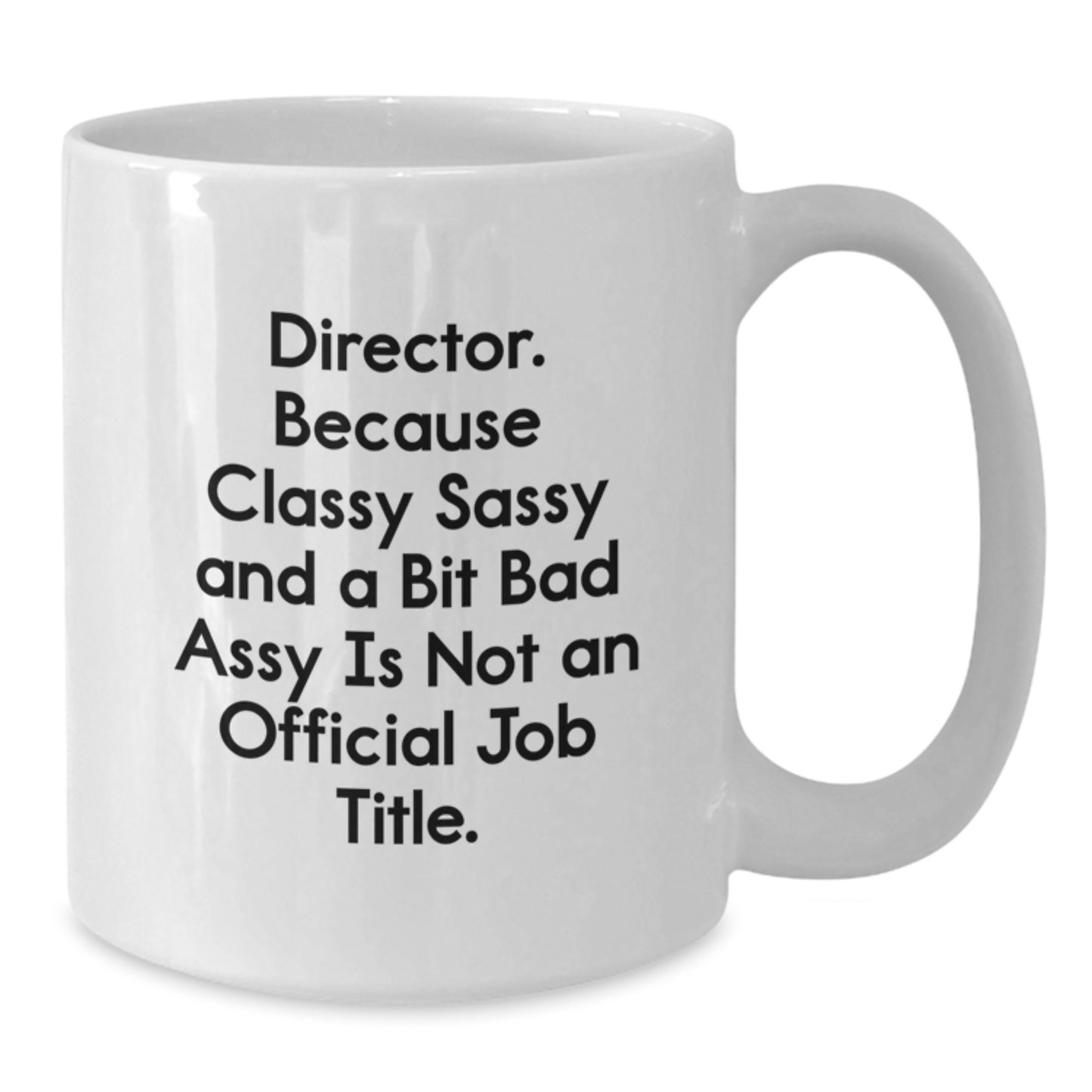 Funny Director Gifts from Friends for Director, White Coffee Mug for Director, Graduation Unique Gifts - Additional