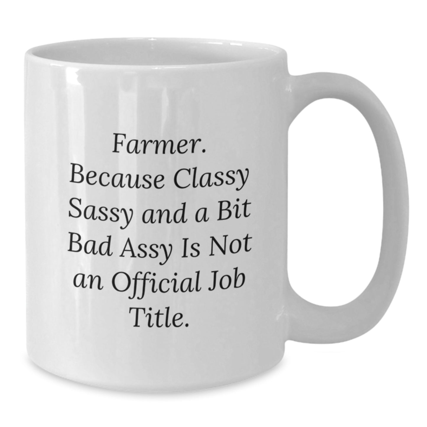 Funny Farmer Gifts for Men, Unique Graduation Gifts from Friends, White Coffee Mug with Sassy Quote - Additional