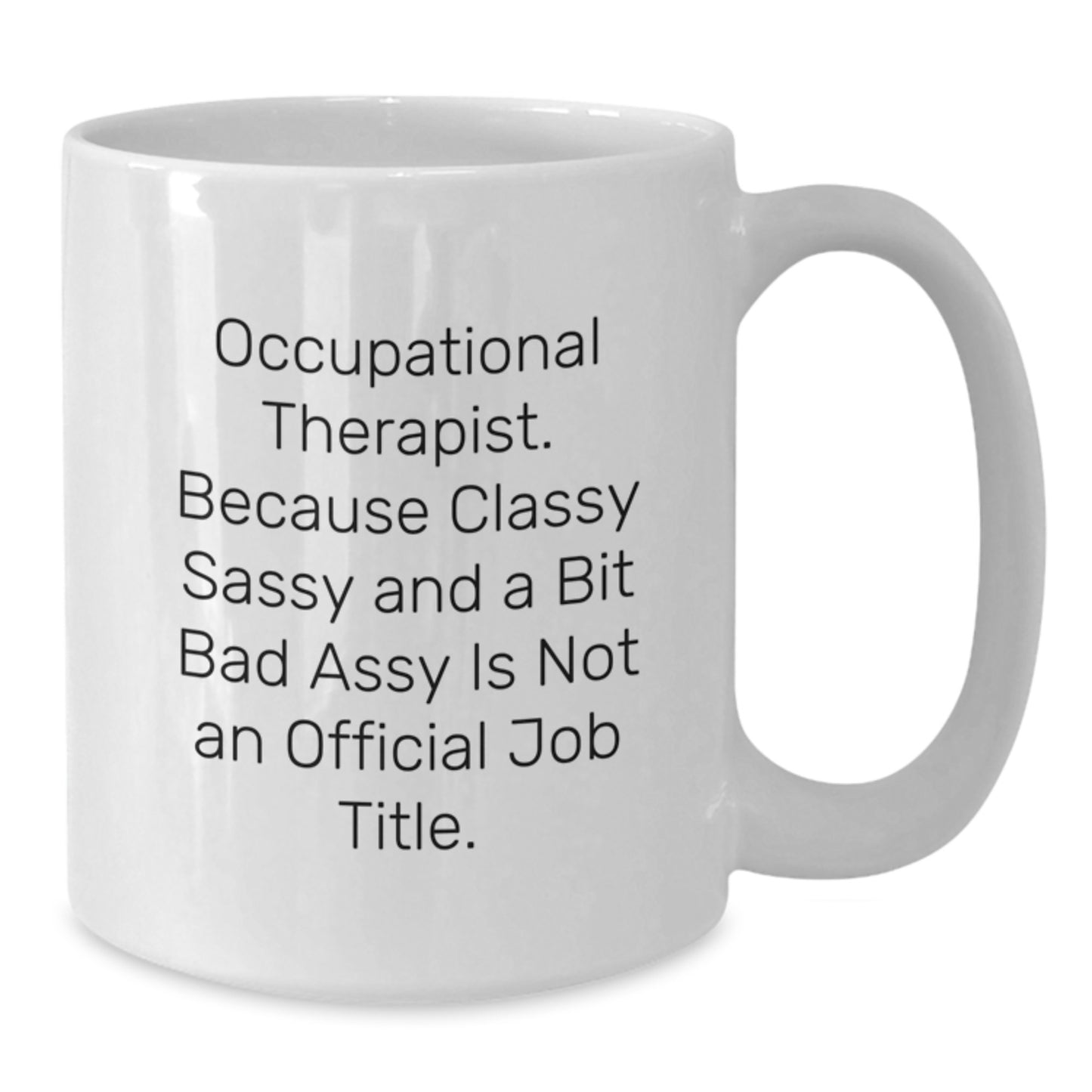 Funny Occupational Therapist Gifts from Friends for Men Women Graduation Unique Mugs - Additional