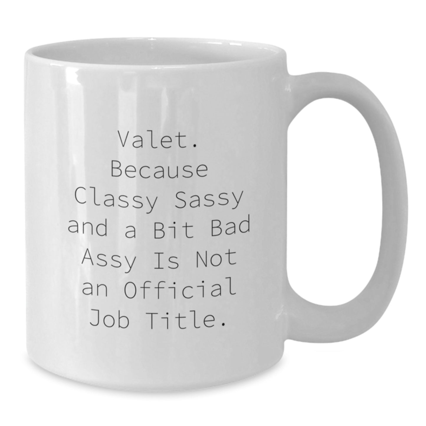 Funny Valet Gifts from Men to Women, Unique Valentine's Presents for Valet, White Coffee Mug - Additional