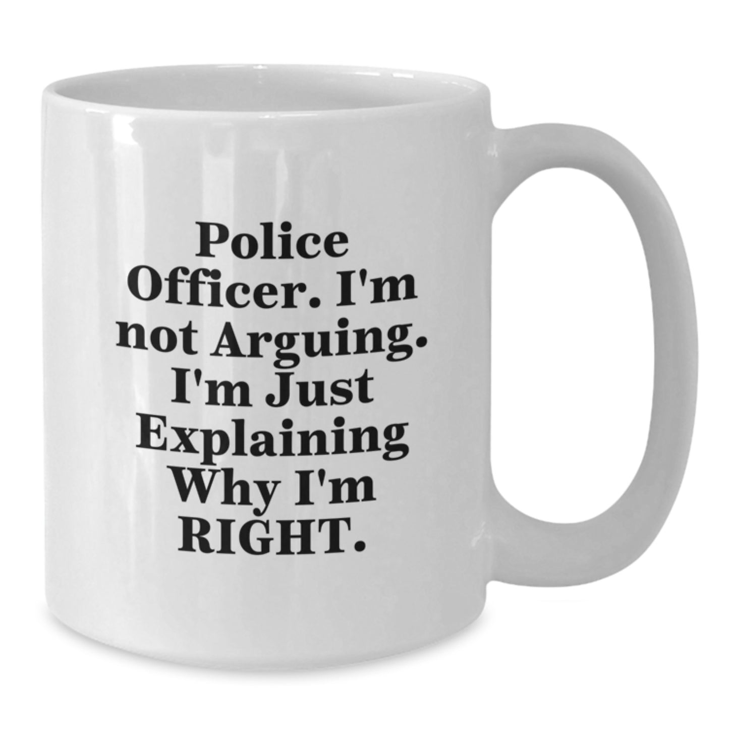 Funny Police Officer Gifts for Men - White Coffee Mug, Graduation Unique Gifts from Friends, Family, Coworkers - Additional