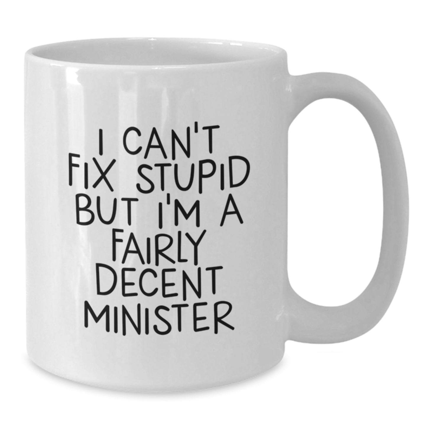 Funny Minister Gifts, White Coffee Mugs, Graduation Unique Gifts for Minister from Friends - Additional