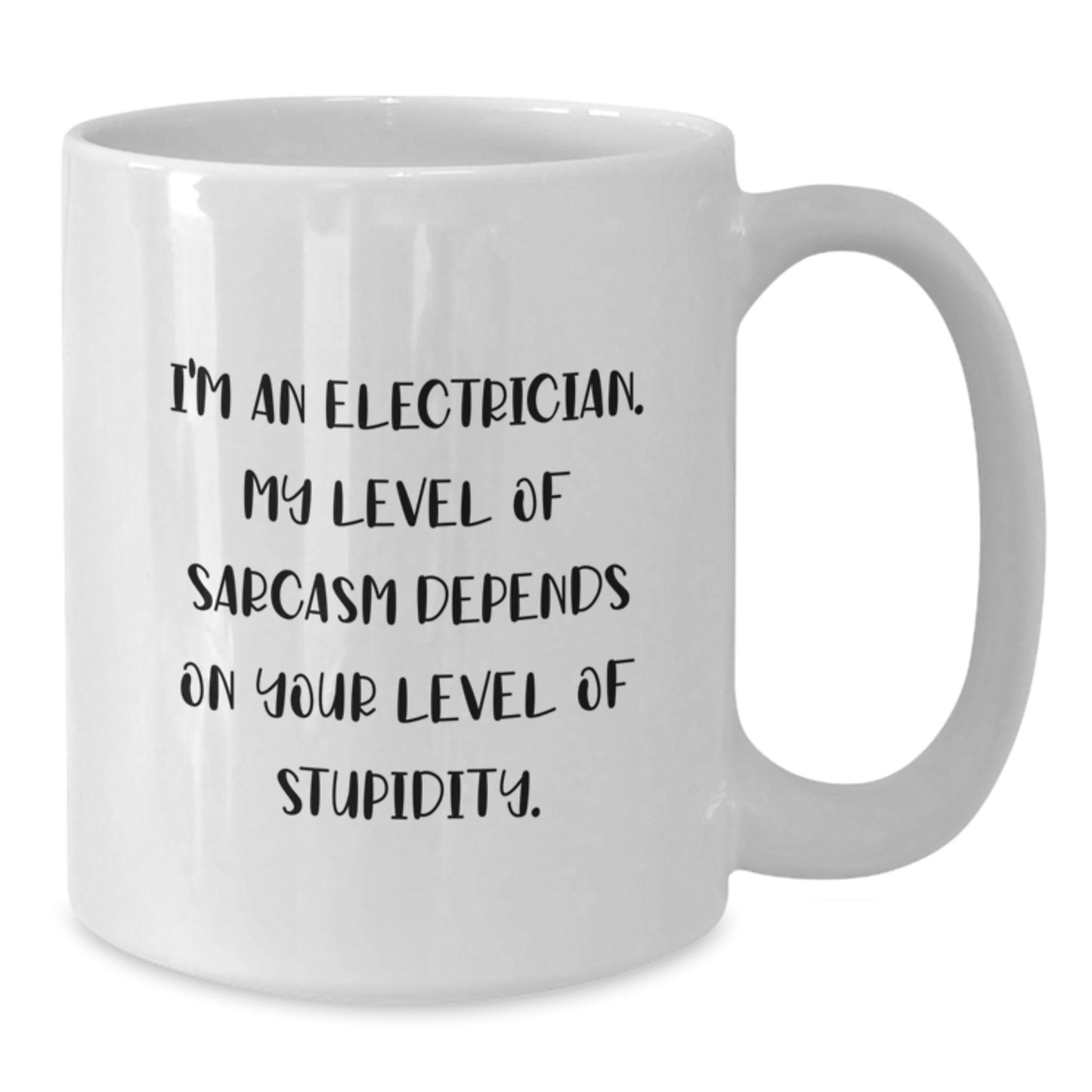 Funny Electrician Gifts for Men White Coffee Mug Graduation Unique Present Sarcasm Humor from Friends - Additional