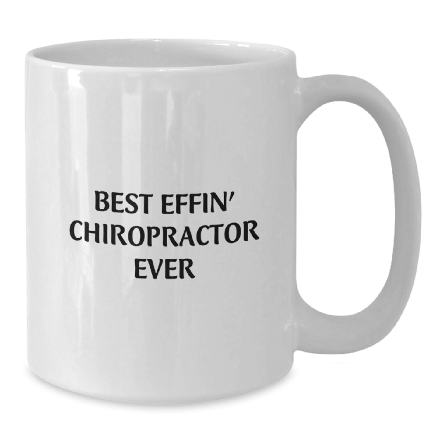 Funny Chiropractor Gifts for Chiropractor from Friends, Best Effin' Chiropractor Ever White Coffee Mug, Graduation Unique Gifts for Men Women Chiropractor - Additional