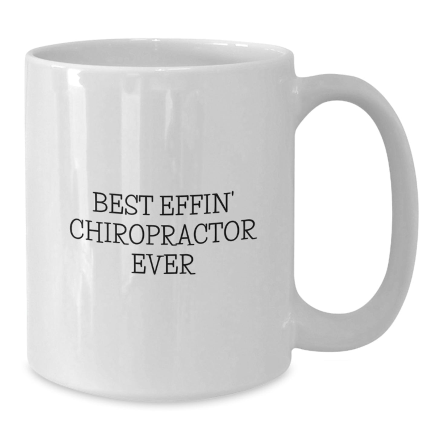 Funny Chiropractor Gifts from Friends for Men, Best Effin' Chiropractor Ever White Coffee Mug, Graduation Unique Gifts - Additional