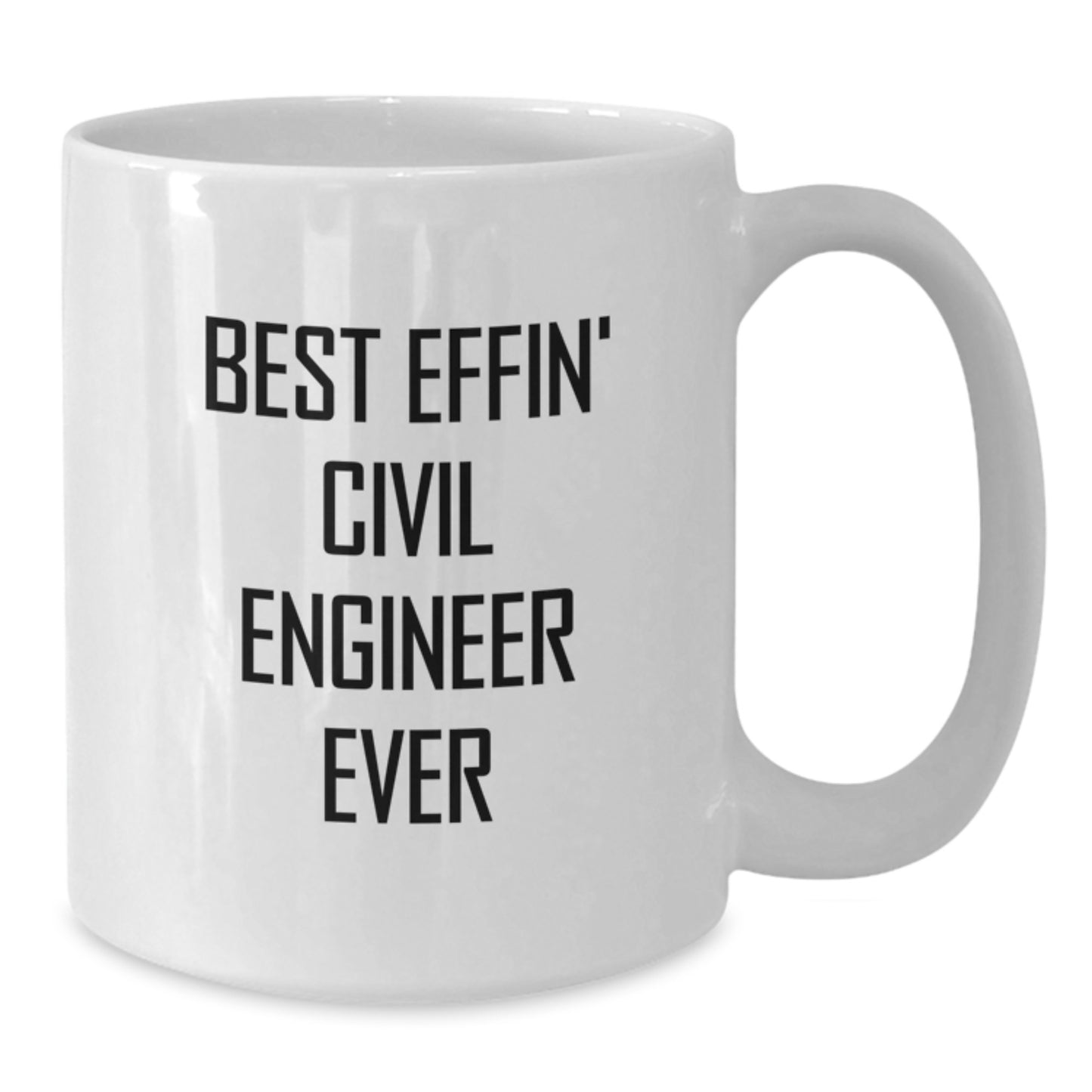 Funny Civil Engineer Gifts for Men, White Coffee Mug Best Effin' Civil Engineer Ever Graduation Unique Gifts from Friends - Additional