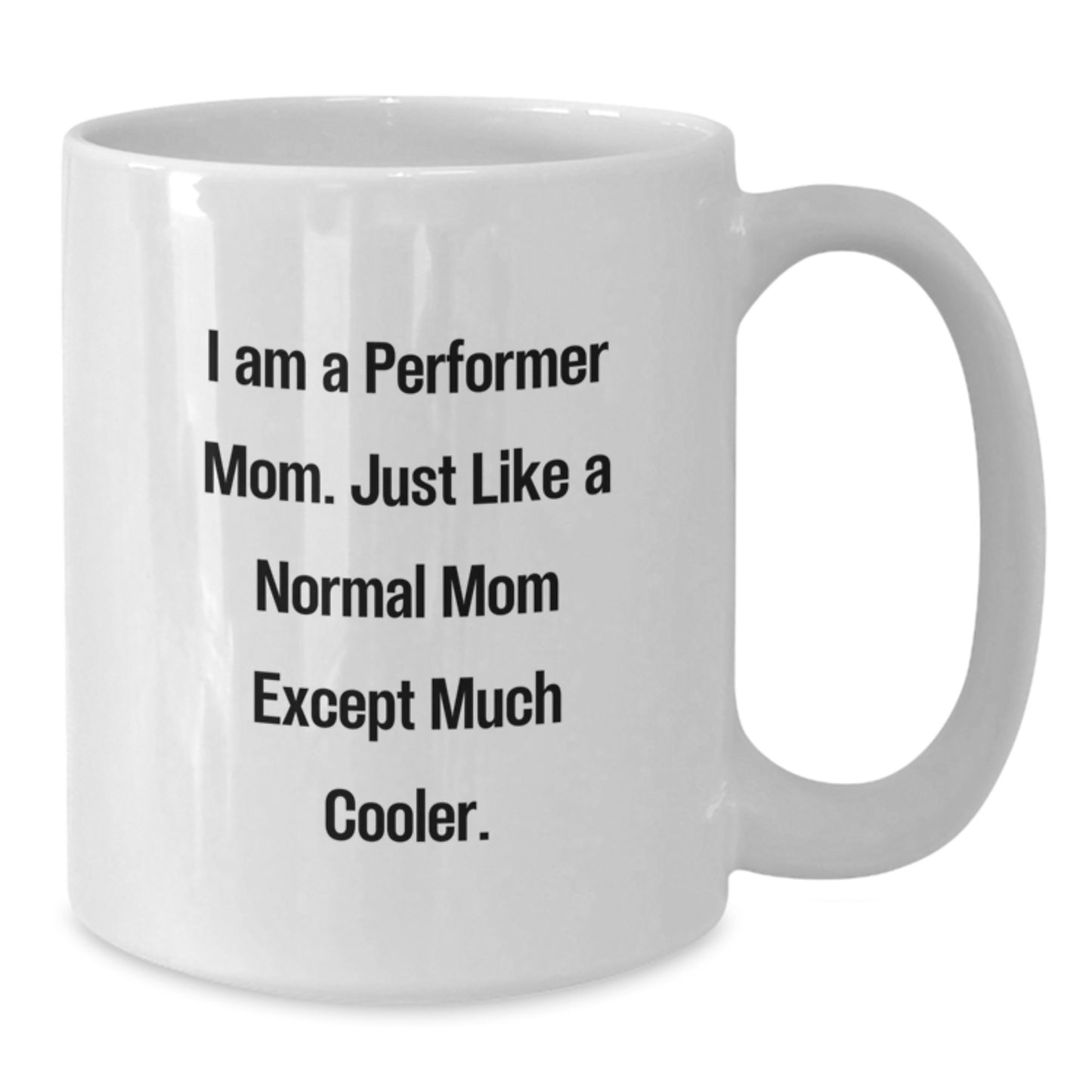 Funny Performer Mom Gifts from Women to Women Friends on Christmas Unique Presents - Additional