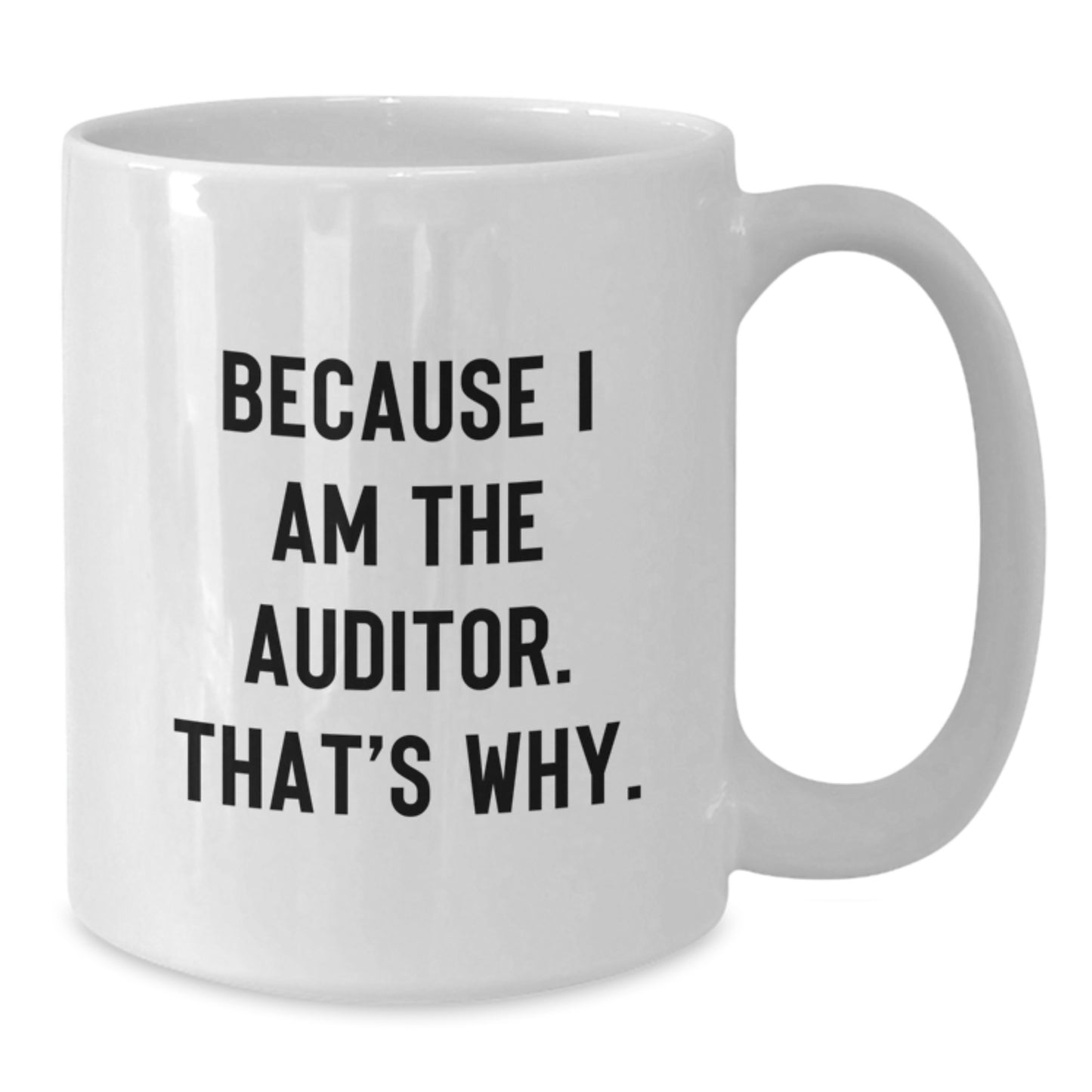 Funny Auditor White Coffee Mug Gifts from Family to Auditor Friends Men Women Coworkers Christmas Unique - Additional