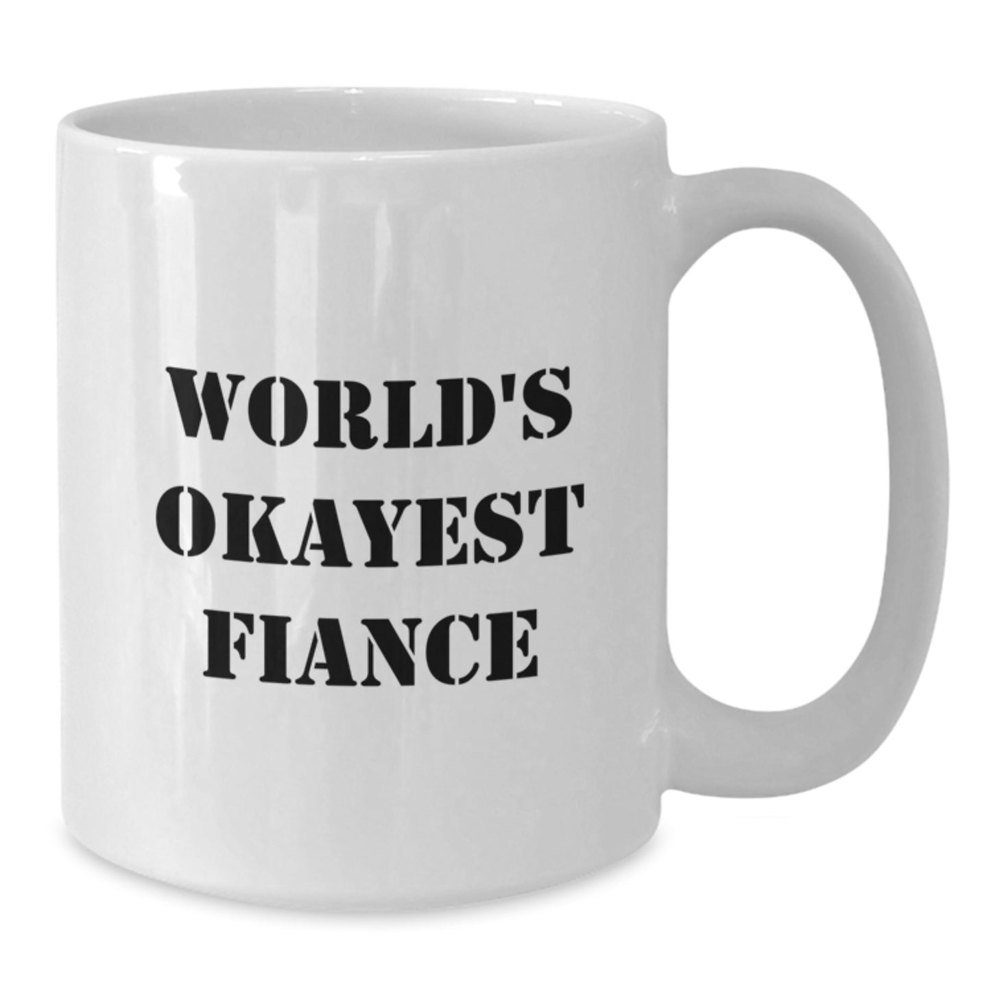 Funny Fiance Gifts from Friends, World's Okayest Fiance, Birthday Unique Mug for Him - Additional