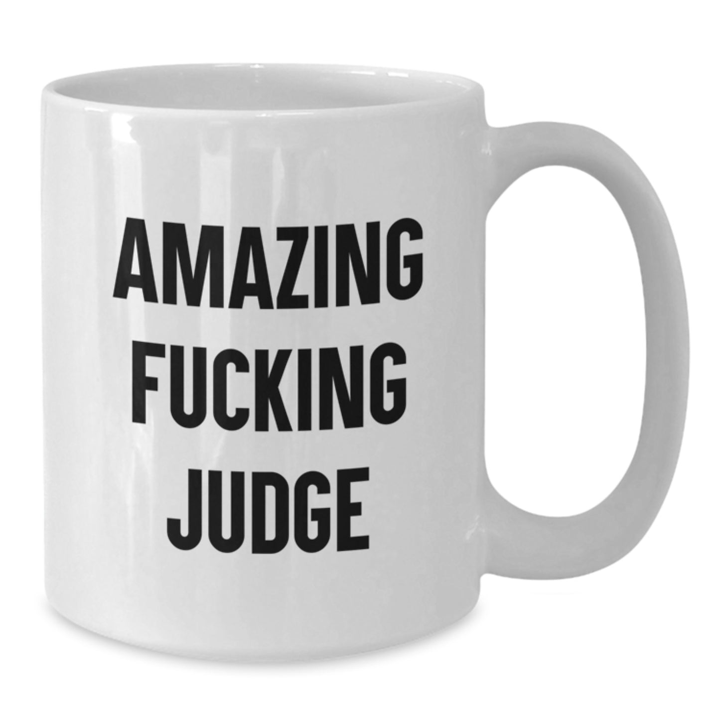 Funny Judge Gifts for Men, White Coffee Mugs, Amazing 'F--king Judge' Quote, Unique Christmas Unique Gifts from Friends, Family, Coworkers - Additional