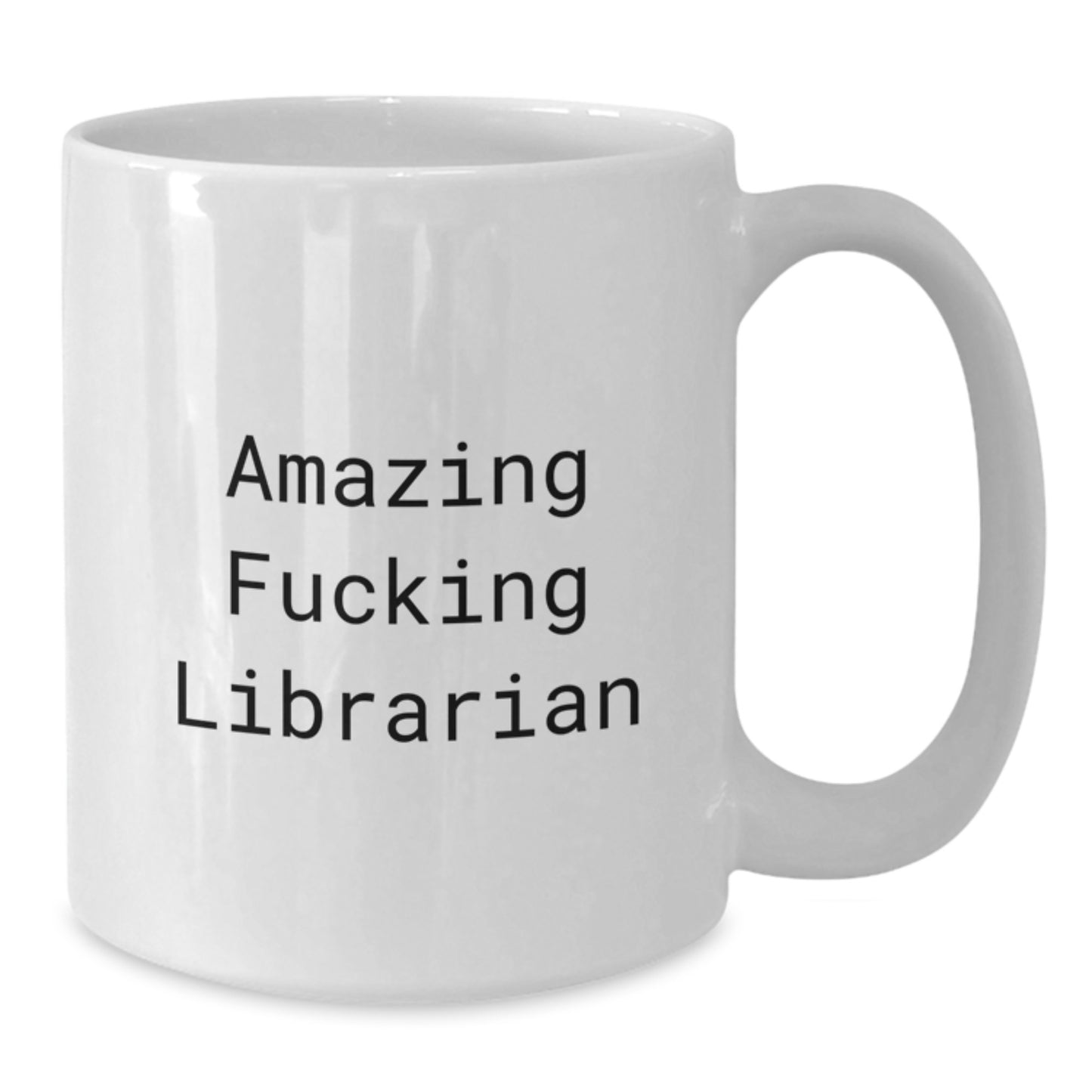 Funny Librarian Gifts from Men for Librarian Friends Unique Christmas Mugs White Coffee Mugs Amazing 'F--king' Librarian - Additional