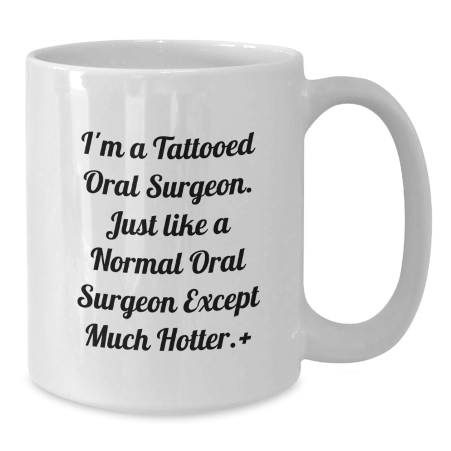 Funny Oral Surgeon Coffee Mug Gifts for Men Birthday Unique - Additional