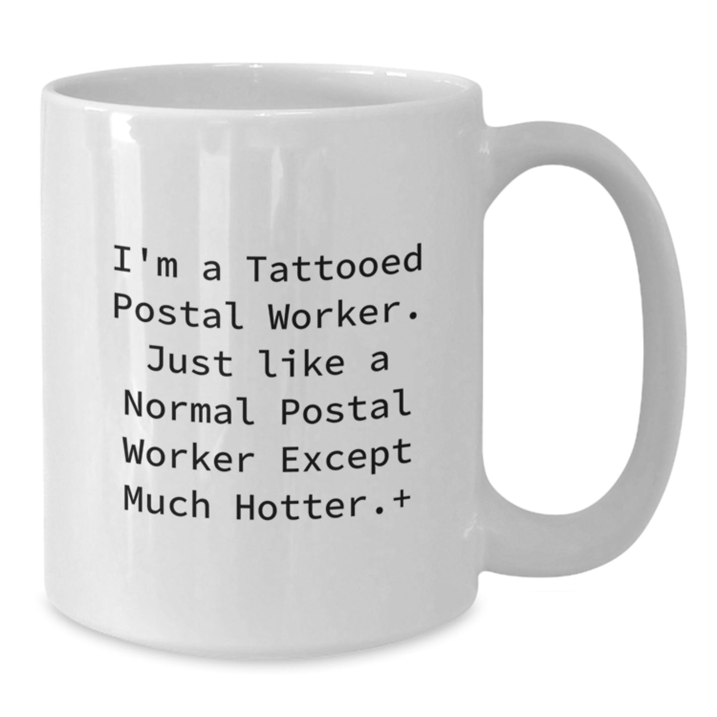 Funny Gifts for Postal Worker, White Coffee Mug, Unique Christmas Unique Gifts from Friends to Family - Additional