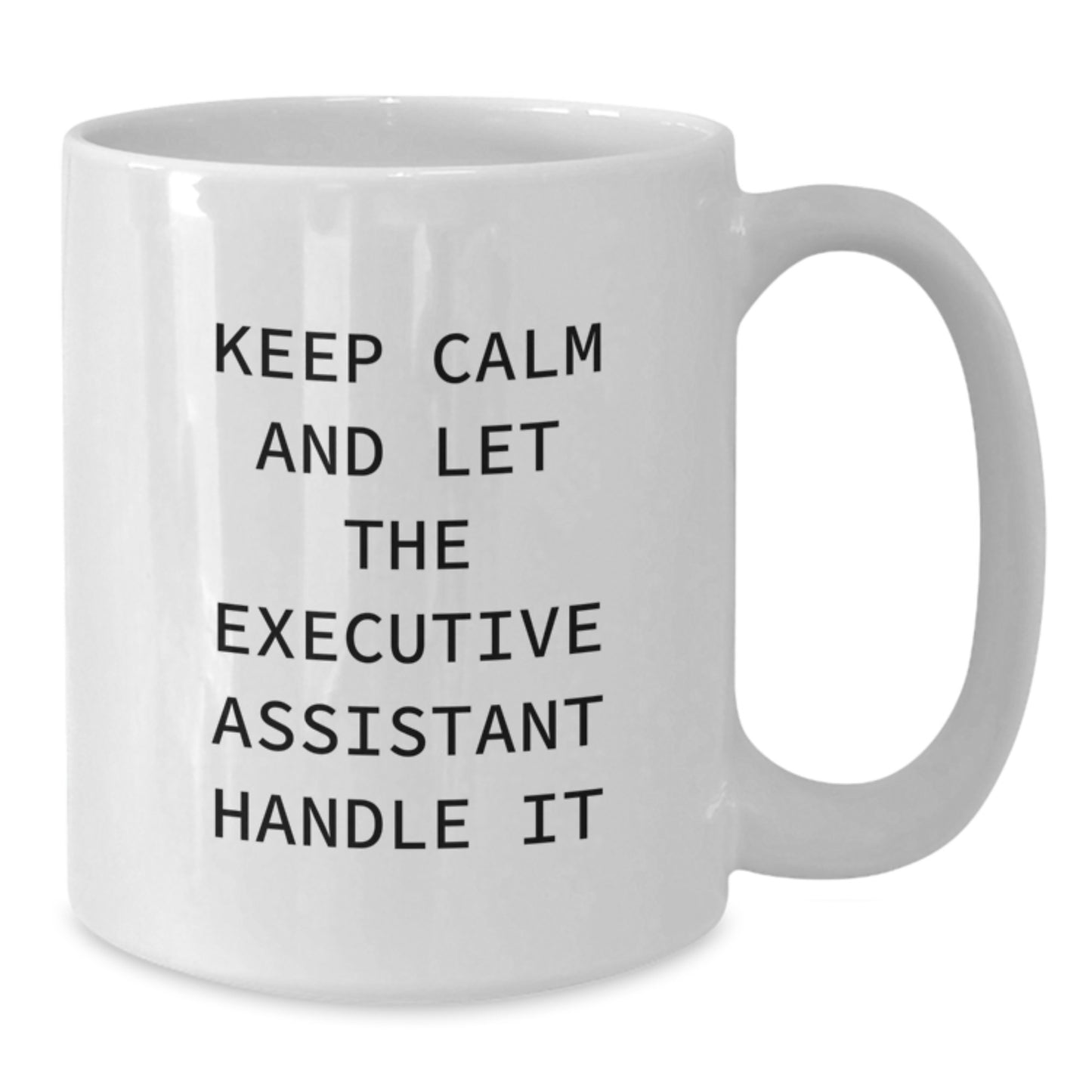 Funny Executive Assistant White Coffee Mugs - Gifts from Family, Friends for Christmas - Additional