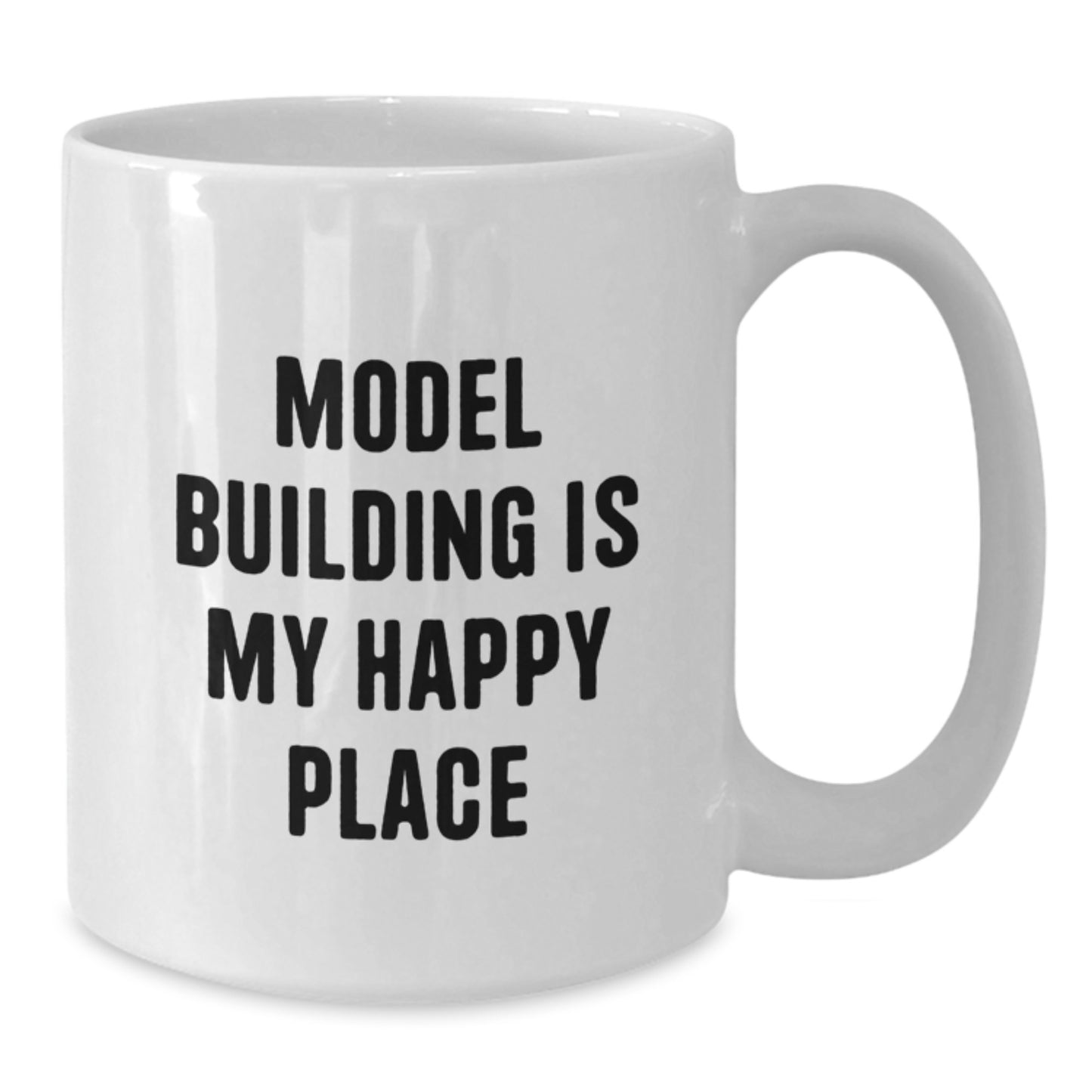 Funny Model Building Gifts, Unique White Coffee Mugs for Dad, Father's Day Unique Gifts from Family, Model Building Is My Happy Place Quote - Additional