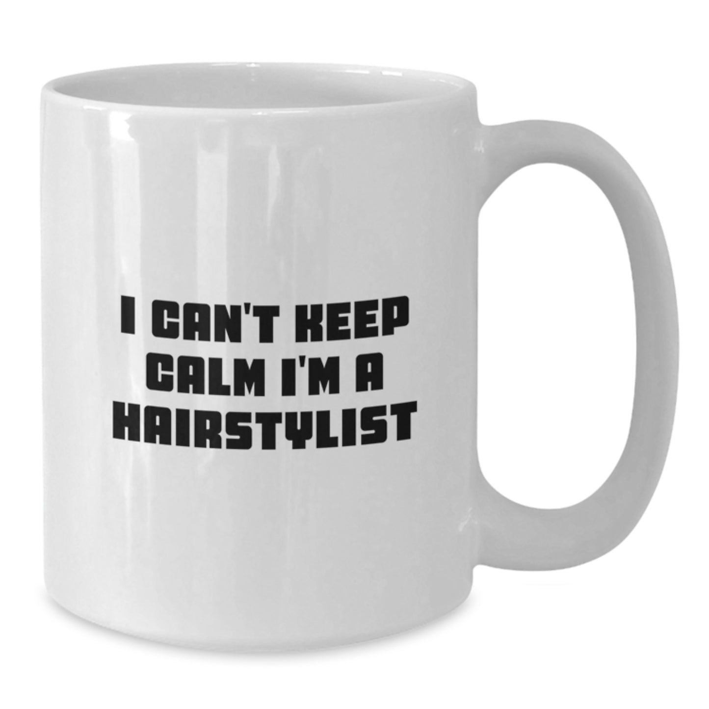 Funny Hairstylist Gifts from Friends for Hairstylist, White Coffee Mug for Birthday Unique Gifts, 'I Can't Keep Calm I'm A Hairstylist' - Additional