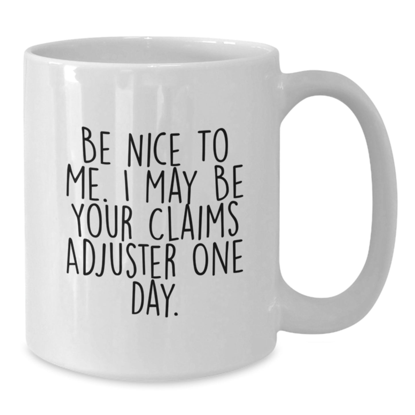 Funny Claims Adjuster Gifts for Men, White Coffee Mug, Birthday Unique Gifts from Friends - Additional