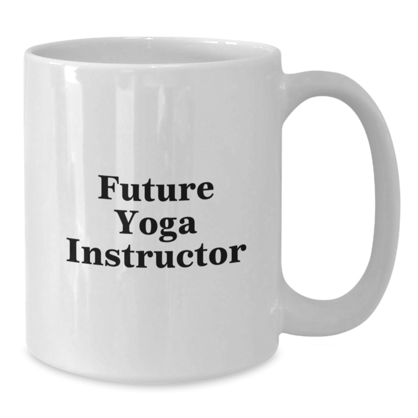 Funny Yoga Instructor Gifts for Her - White Coffee Mug with 'Future Yoga Instructor' Quote, Gifts from Women, Perfect Graduation Unique Gifts - Additional