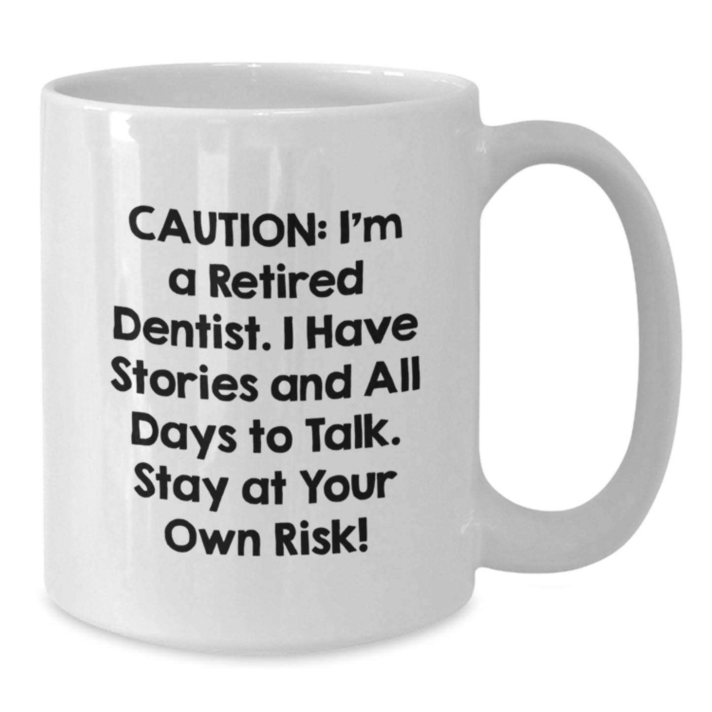 Funny Dentist Gifts from Men to Friends - White Coffee Mug with Caution Quote - Graduation Unique Gifts - Additional