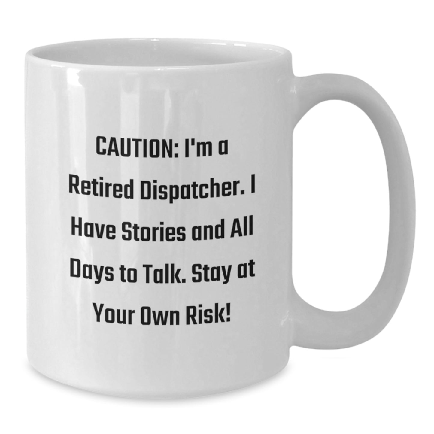 Funny Dispatcher Christmas Unique Gifts from Men to Dispatcher Friends, Unique White Coffee Mug for Dispatcher, Retired Dispatcher Story Mug - Additional