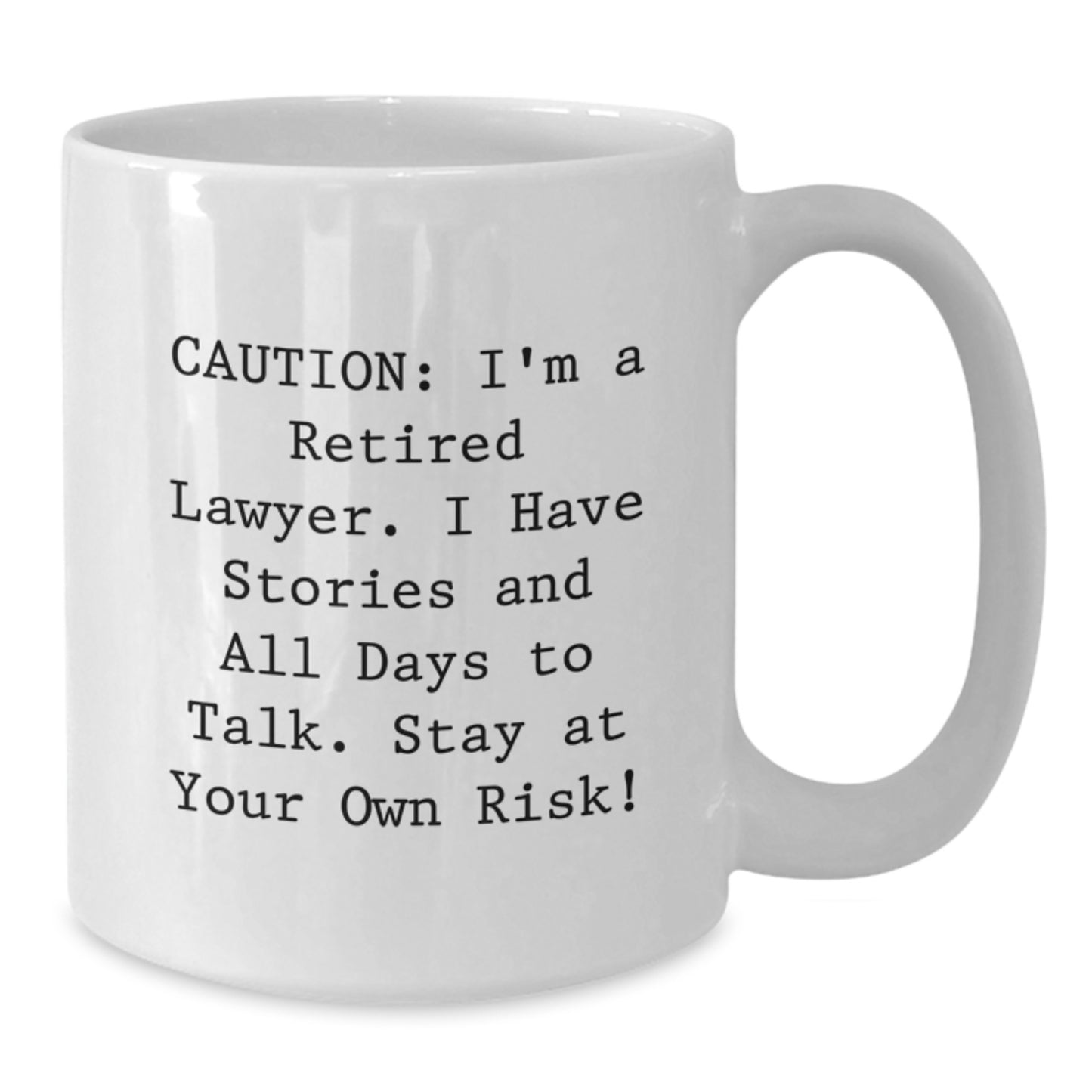 Funny Lawyer Gifts for Men, White Coffee Mug with Caution: I'm A Retired Lawyer, Christmas Unique Gifts from Friends - Additional