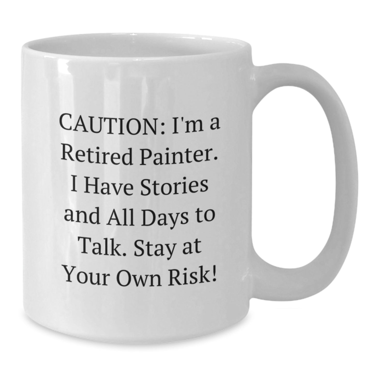 Funny Painter Gifts from Friends, Gifts for Painter Men, White Coffee Mug with Caution Quote, Christmas Unique Presents - Additional