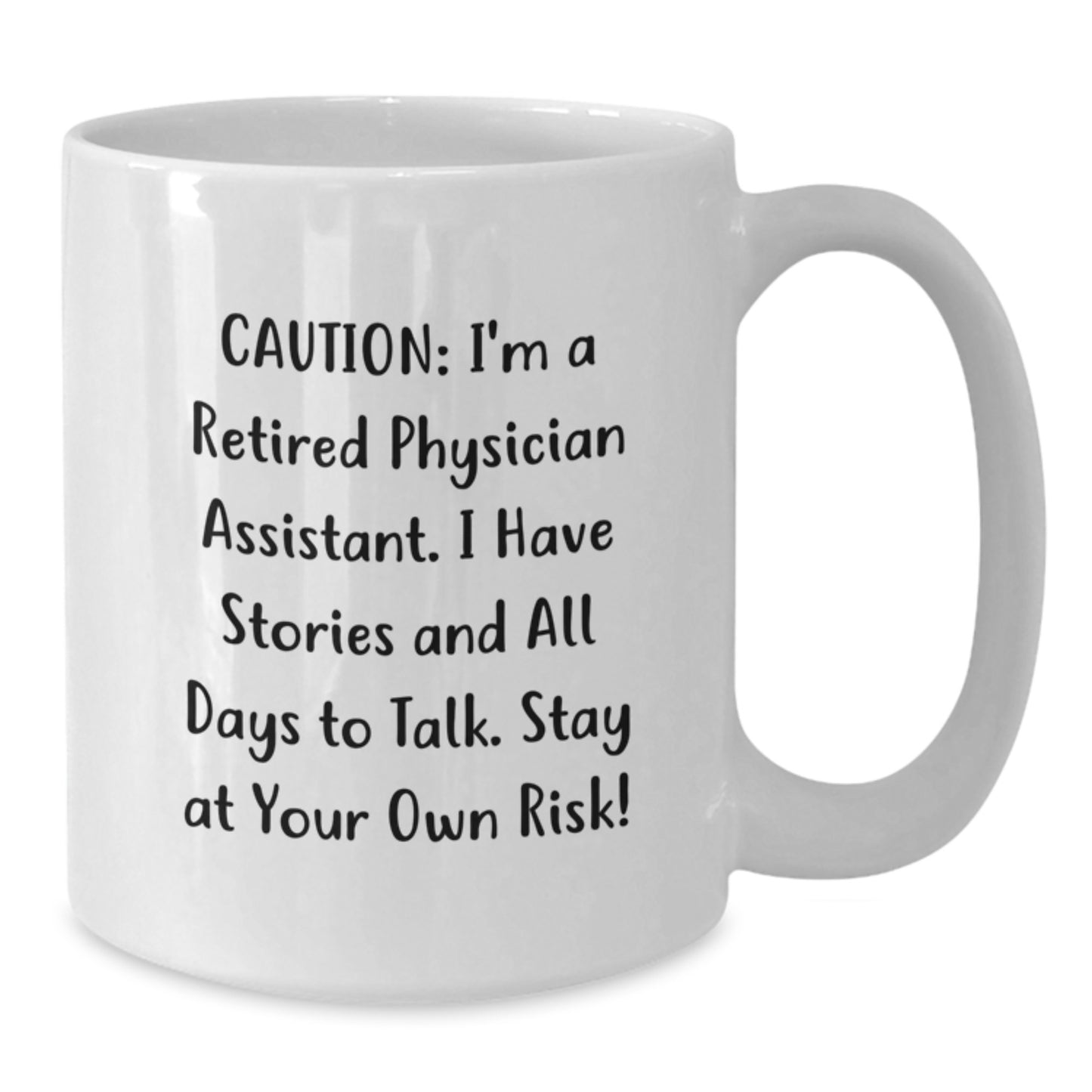 Funny Quote Physician Assistant Gifts from Men for Physician Assistant White Coffee Mug Christmas Unique Presents - Additional