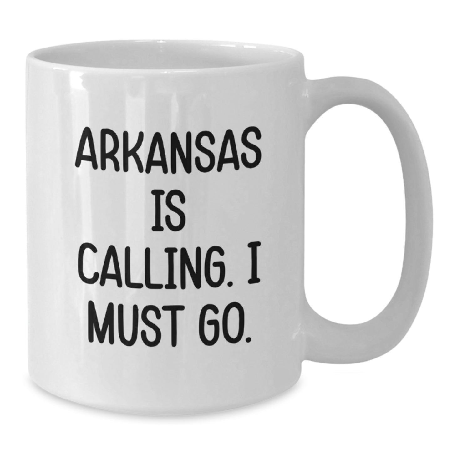 Funny 'Arkansas Is Calling. I Must Go.' White Coffee Mug Gifts from Friends to Family in Arkansas, Christmas Unique Gifts - Additional