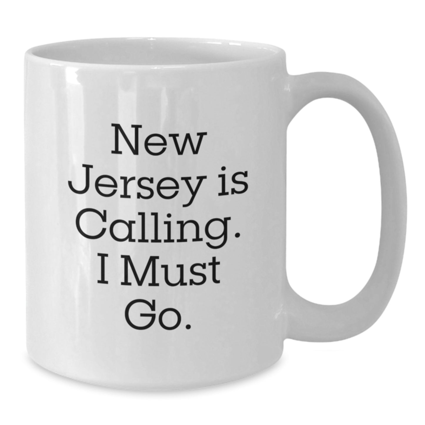 New Jersey Gifts for Men - White Coffee Mug 'New Jersey Is Calling. I Must Go.' - Additional