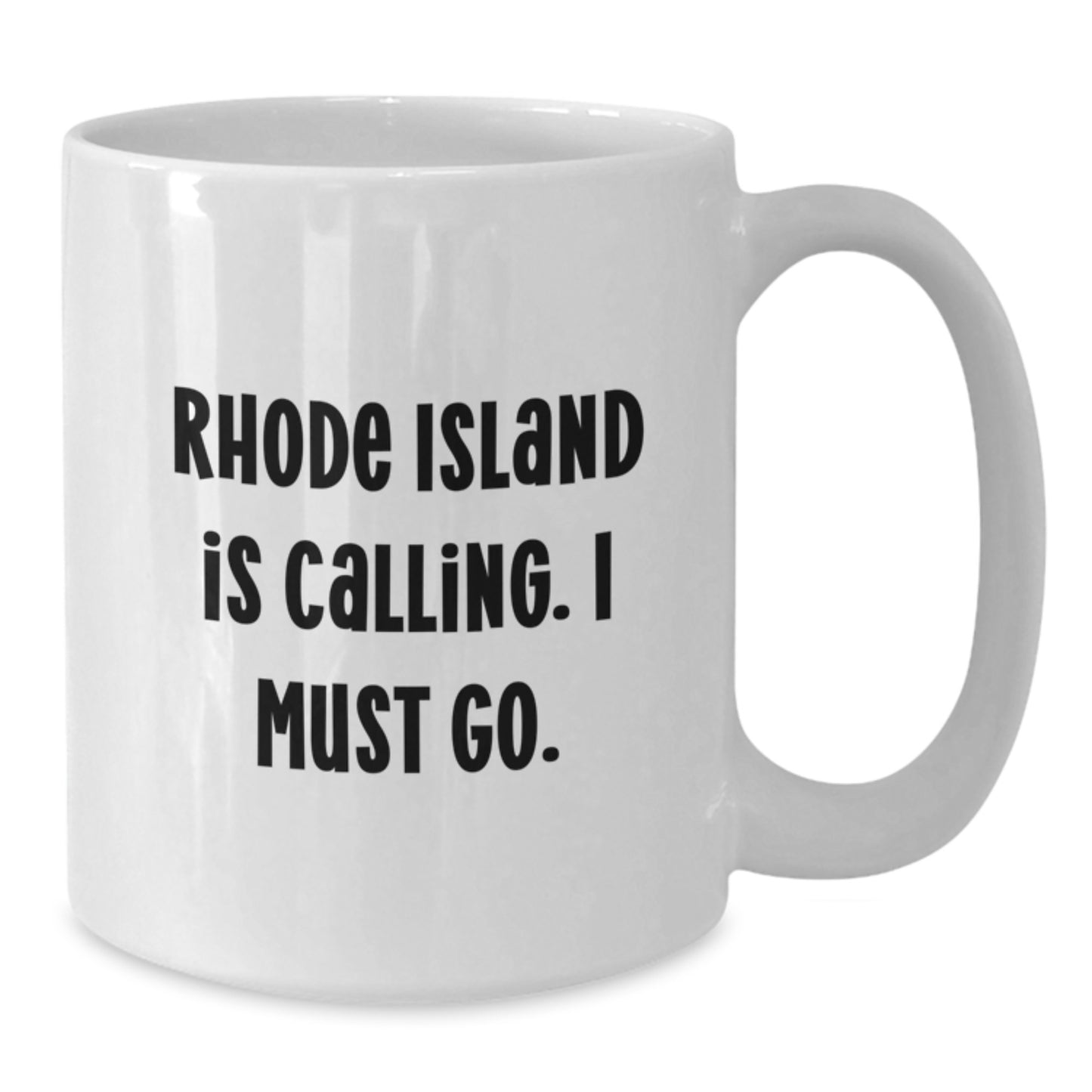 Rhode Island Graduation Gifts from Friends - Funny White Coffee Mug, 'Rhode Island Is Calling. I Must Go.' Quote, Gifts for Men and Women - Additional