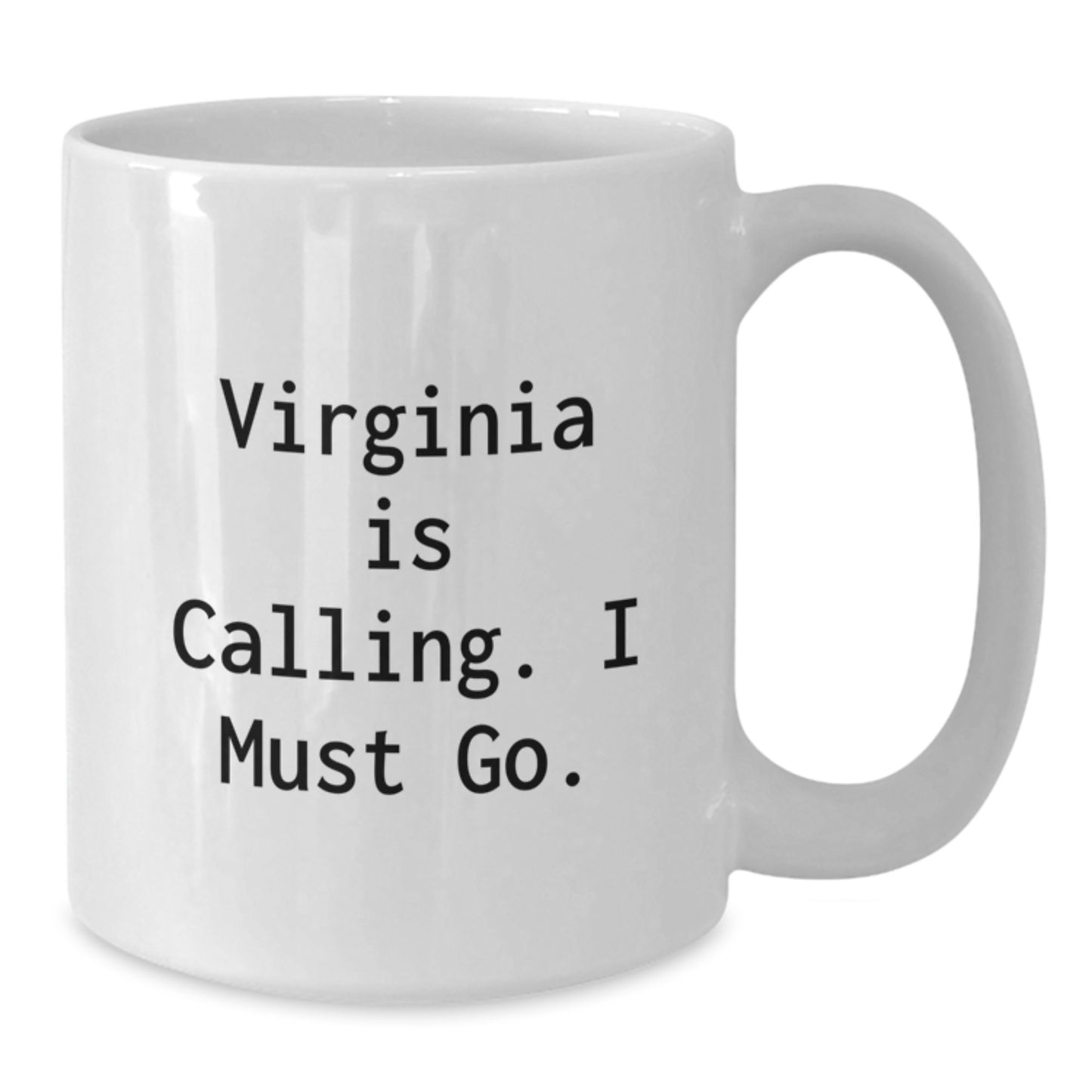 Virginia Inspired Funny Quote Gifts from Friends for Graduation Unique White Coffee Mug - Additional