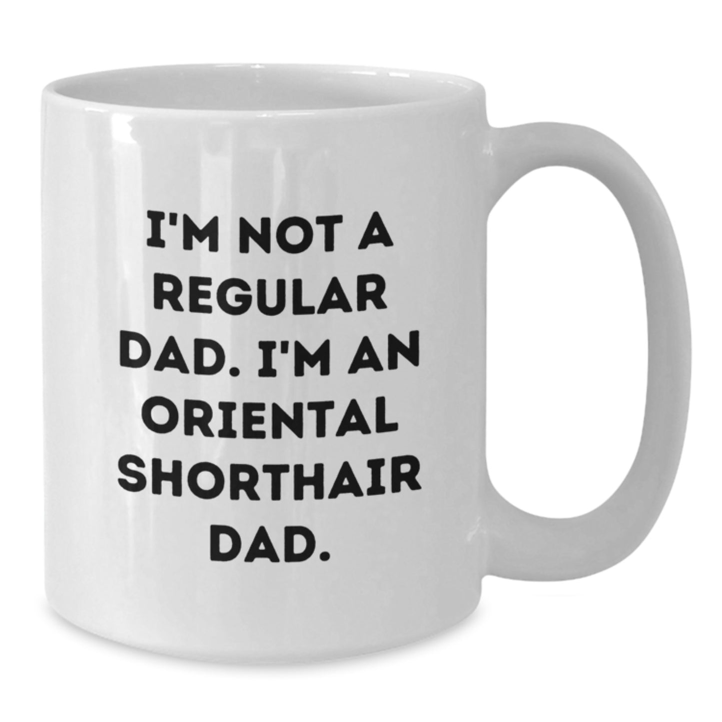 Oriental Shorthair Cat Lover Dad Gifts from Men to Family, Funny White Coffee Mug for Birthday Unique Gifts - Additional